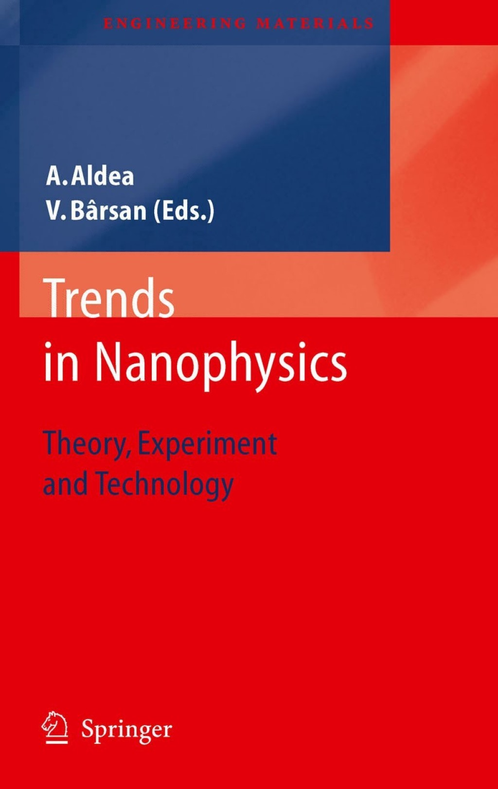 Trends in Nanophysics Theory, Experiment and Technology 1st Edition