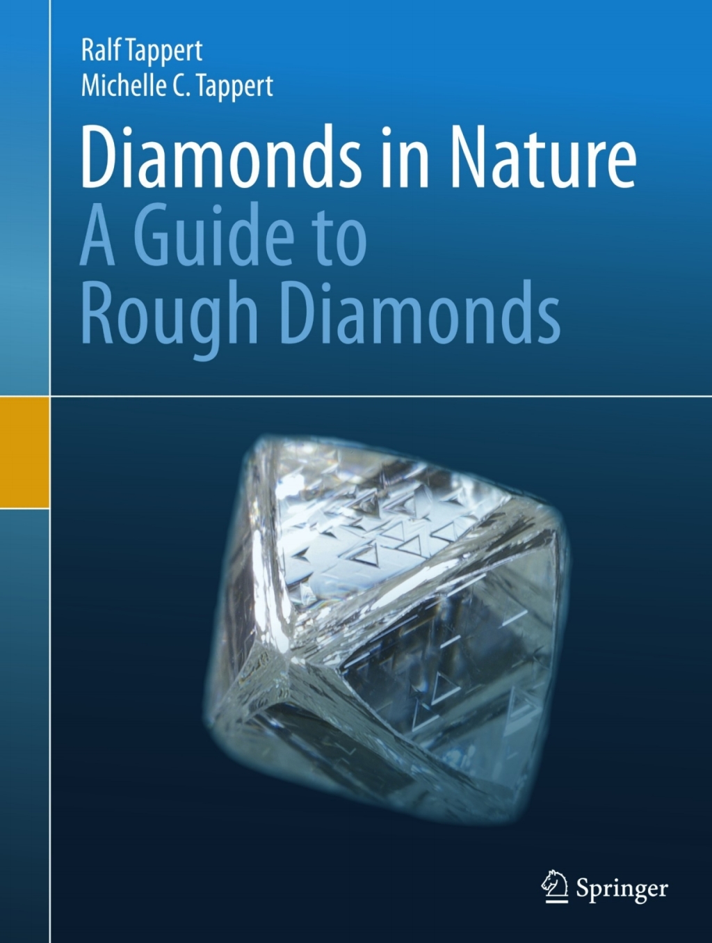 Diamonds in Nature A Guide to Rough Diamonds 