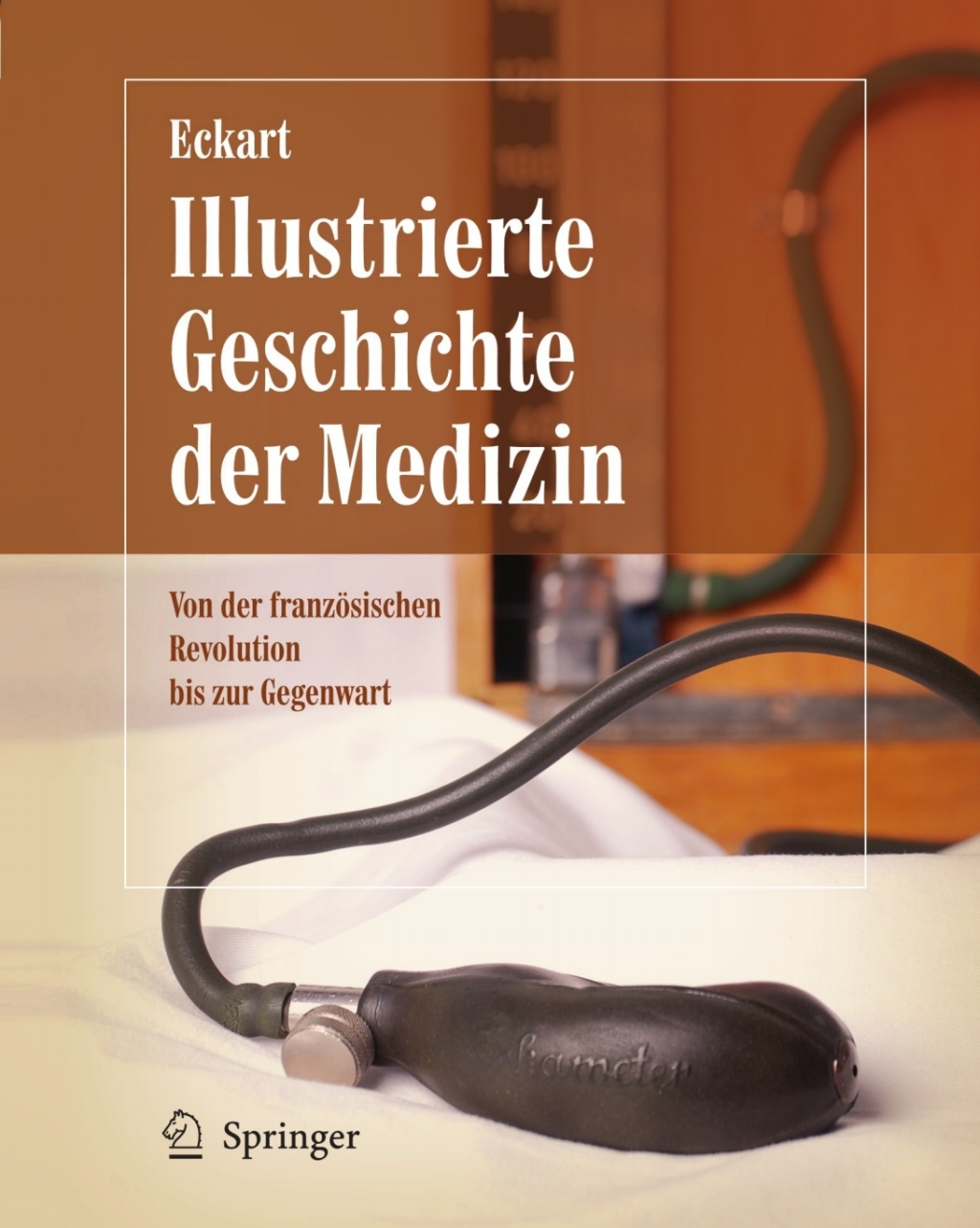 Illustrierte Geschichte der Medizin Von der franzÃƒÂ¶sischen Revolution bis zur Gegenwart 
