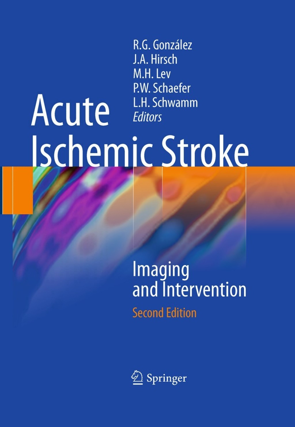 Acute Ischemic Stroke Imaging and Intervention 2nd Edition