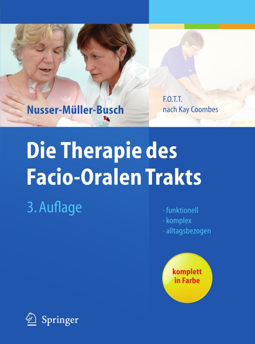 Die Therapie des Facio-Oralen Trakts F.O.T.T. nach Kay Coombes 3rd Edition