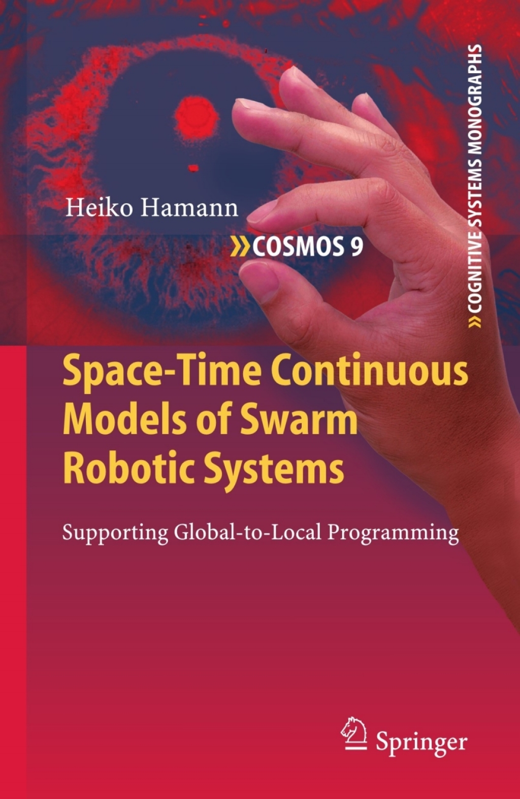 Space-Time Continuous Models of Swarm Robotic Systems Supporting Global-to-Local Programming 