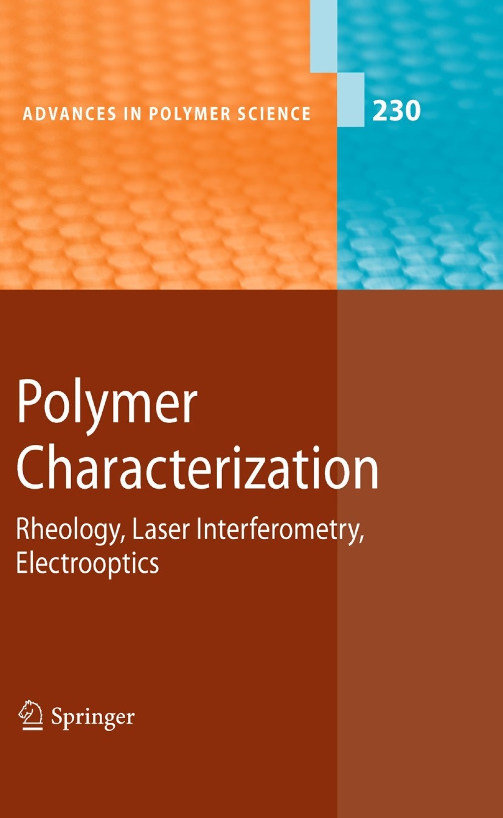 Polymer Characterization Rheology, Laser Interferometry, Electrooptics 1st Edition