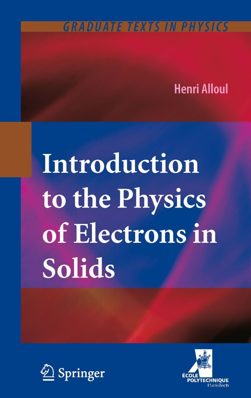 Introduction to the Physics of Electrons in Solids 
