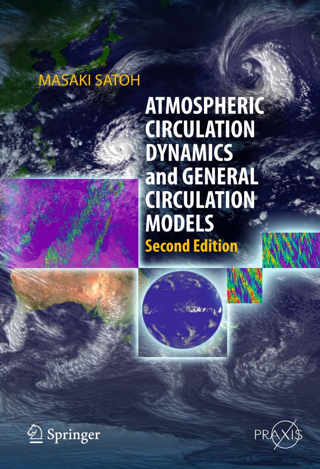 Atmospheric Circulation Dynamics and General Circulation Models 2nd Edition
