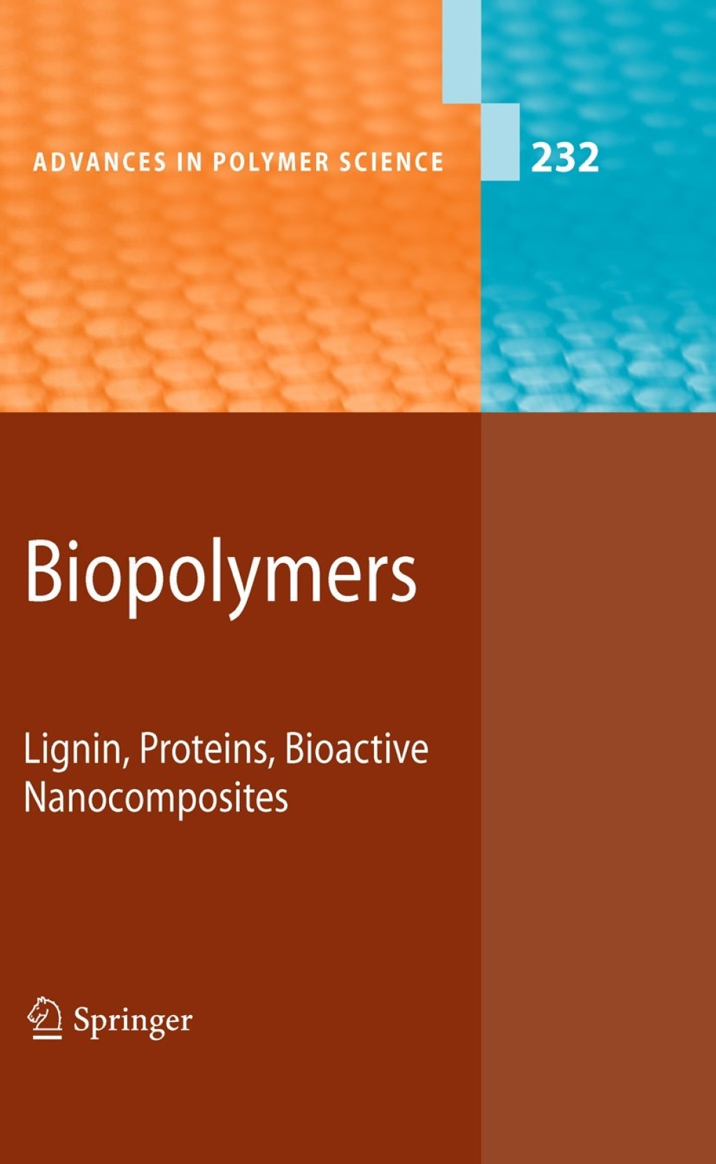 Biopolymers Lignin, Proteins, Bioactive Nanocomposites 1st Edition