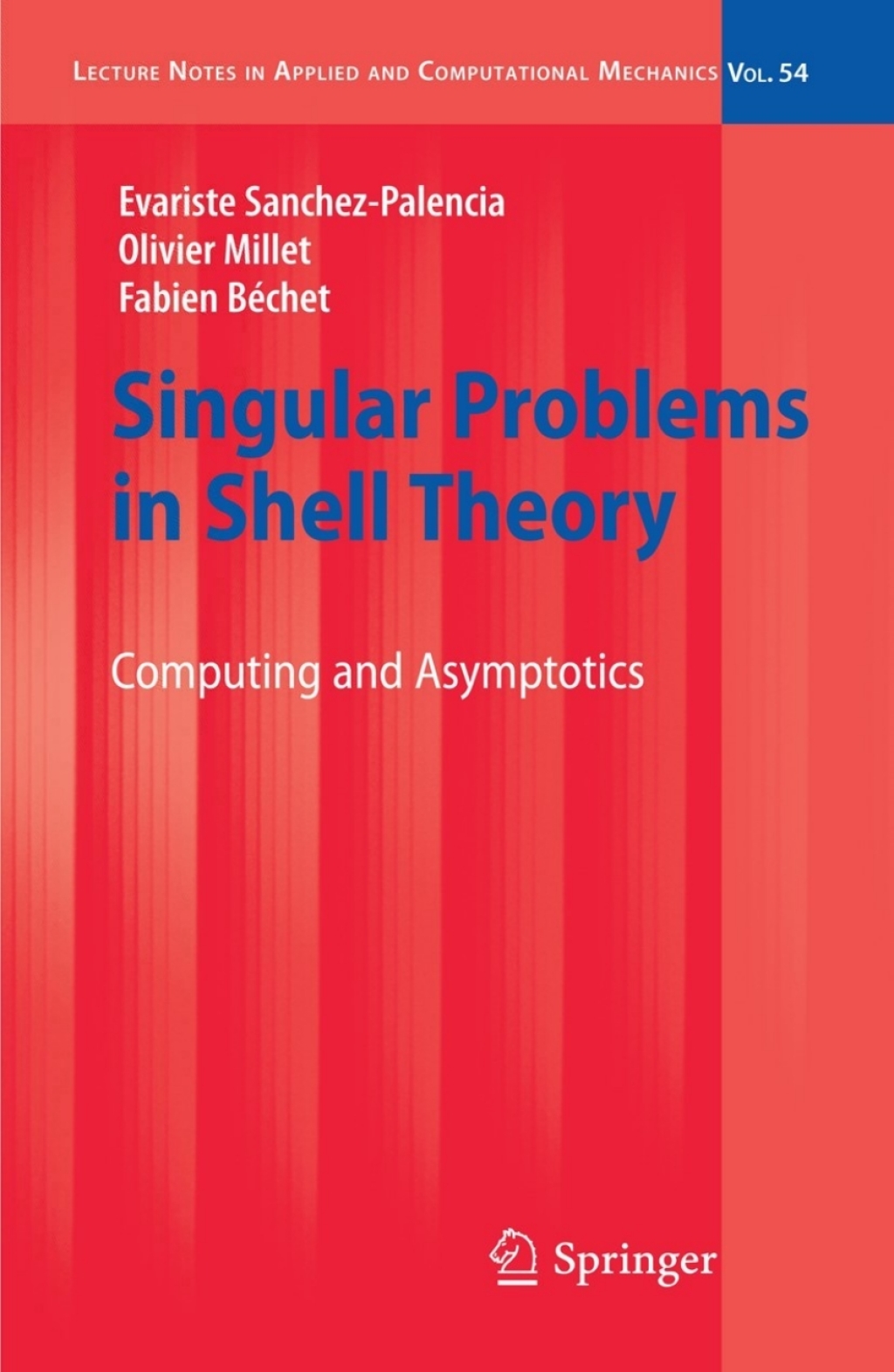 Singular Problems in Shell Theory Computing and Asymptotics 