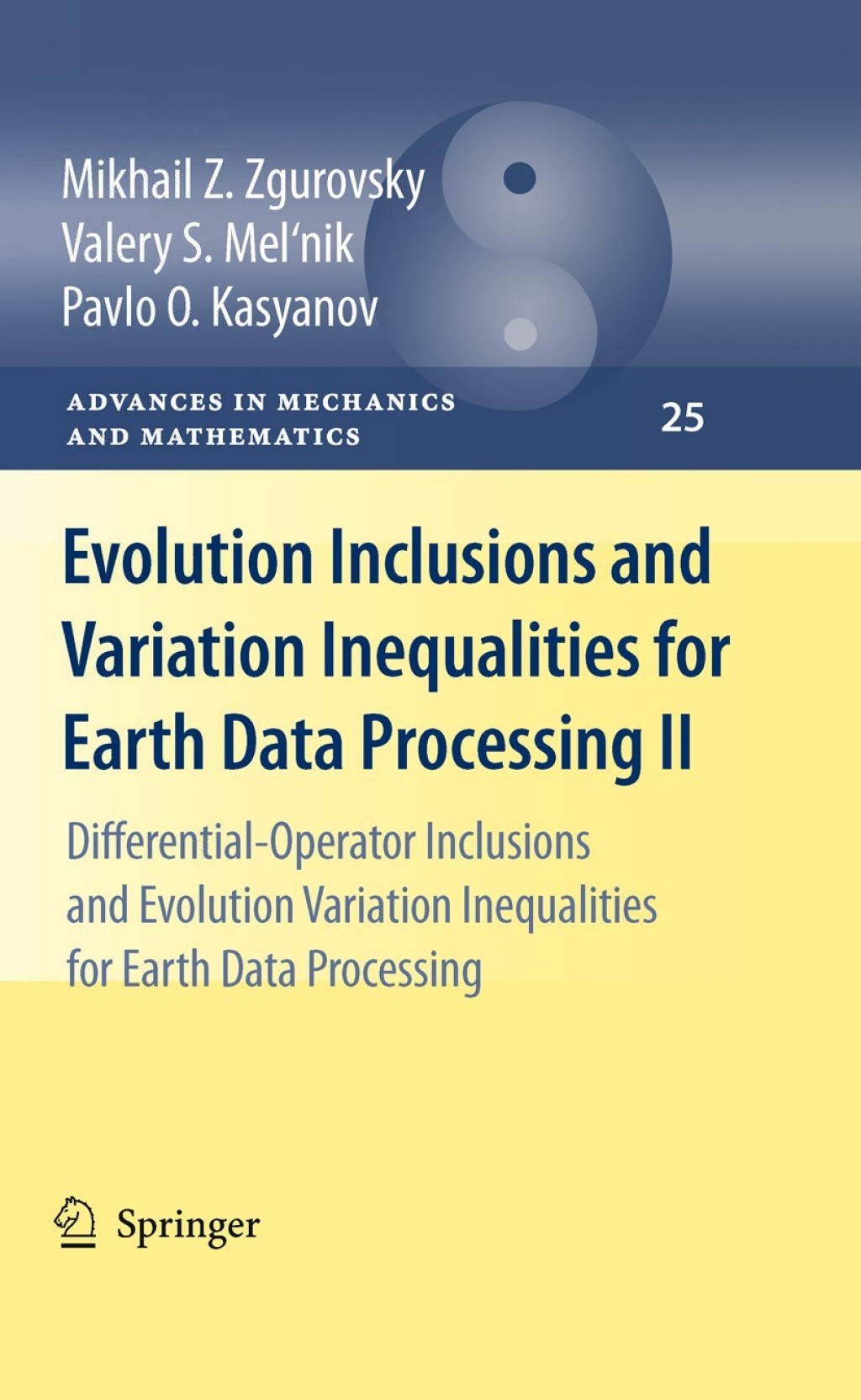 Evolution Inclusions and Variation Inequalities for Earth Data Processing II Differential-Operator Inclusions and Evolution Variation Inequalities for Earth Data Processing 