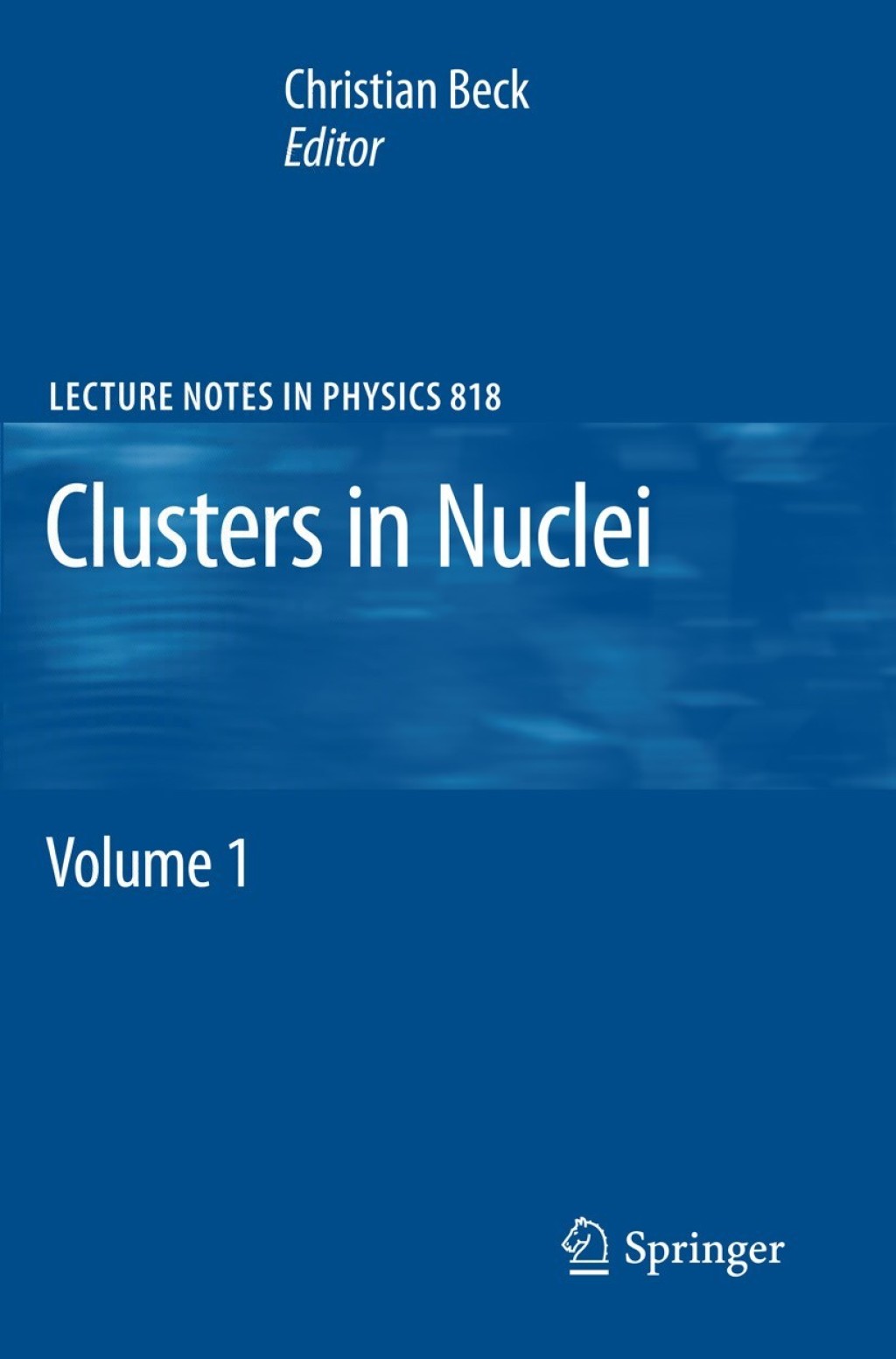 Clusters in Nuclei Volume 1 1st Edition