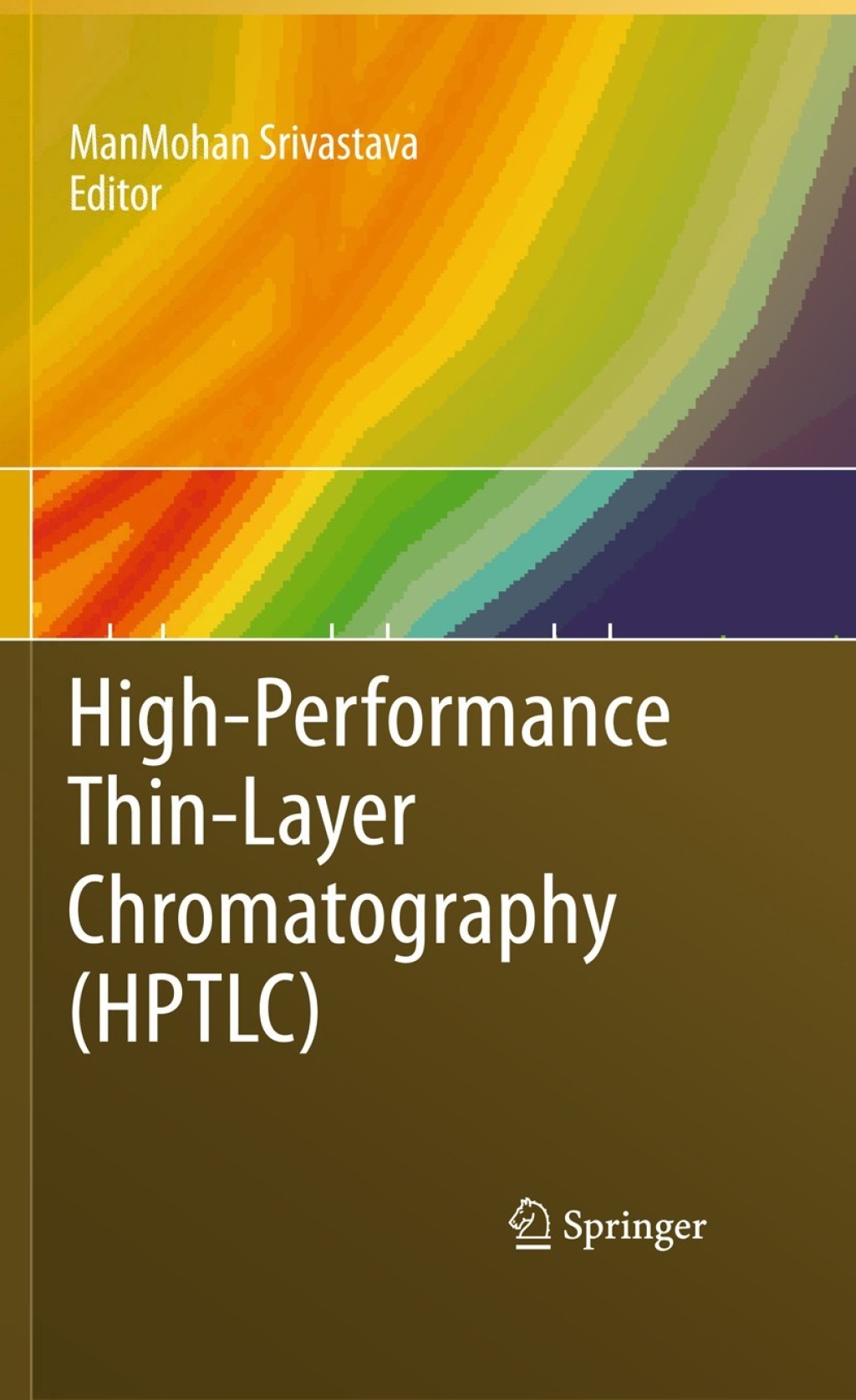 High-Performance Thin-Layer Chromatography (HPTLC) 1st Edition