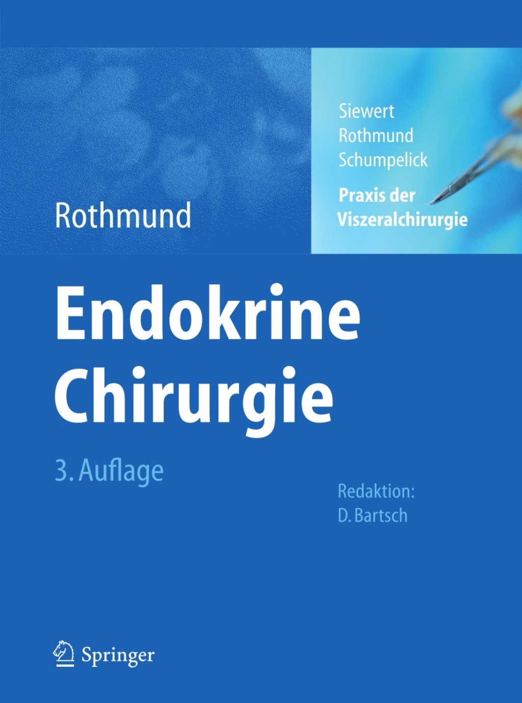 Praxis der Viszeralchirurgie Endokrine Chirurgie 3rd Edition
