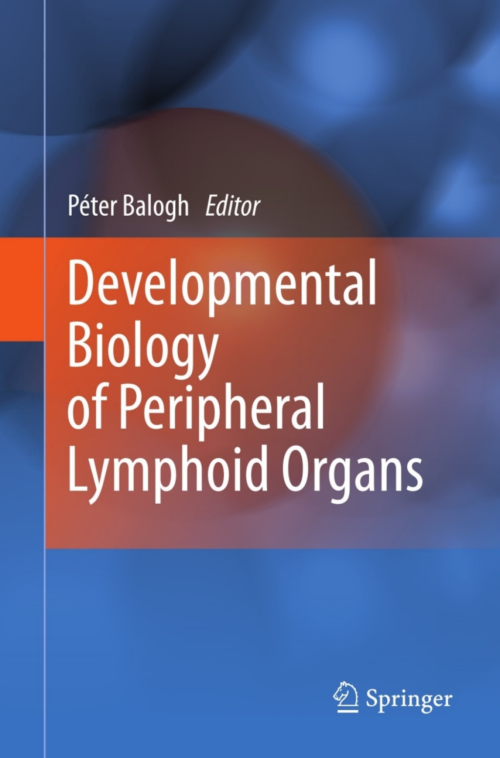 Developmental Biology of Peripheral Lymphoid Organs 