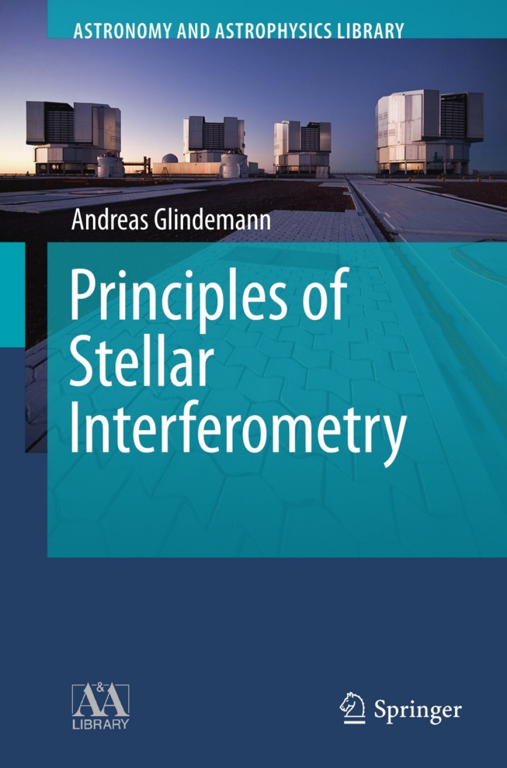 Principles of Stellar Interferometry 