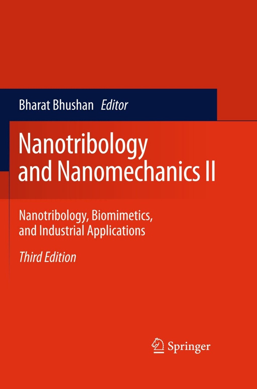 Nanotribology and Nanomechanics II Nanotribology, Biomimetics, and Industrial Applications 3rd Edition