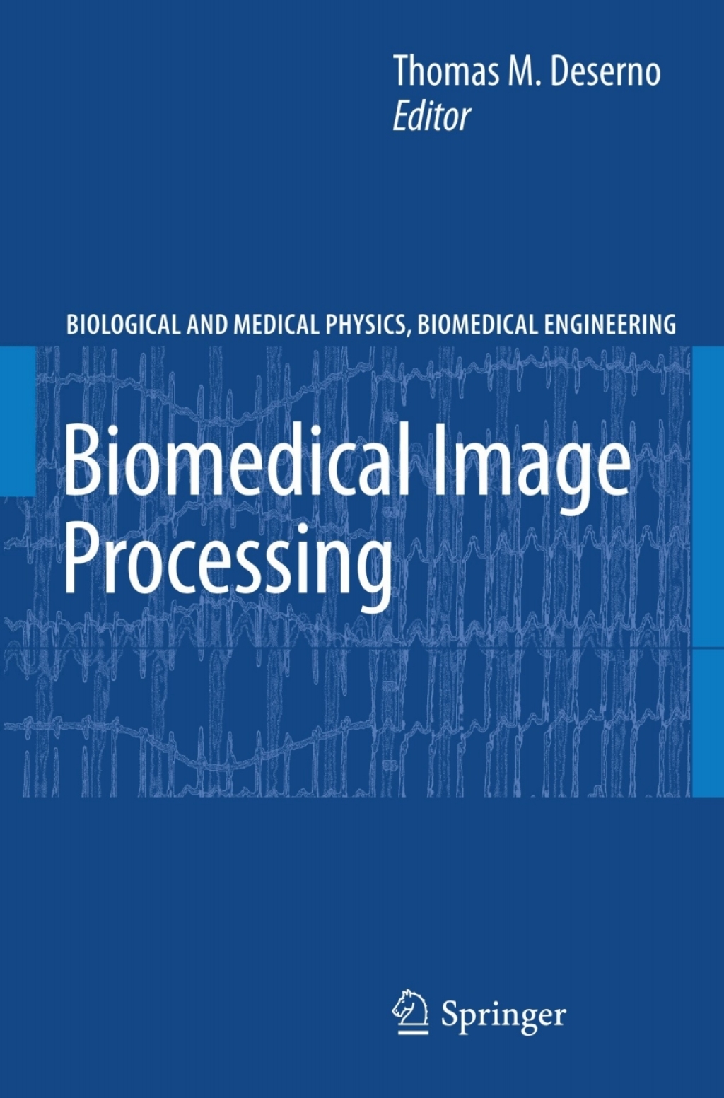 Biomedical Image Processing 