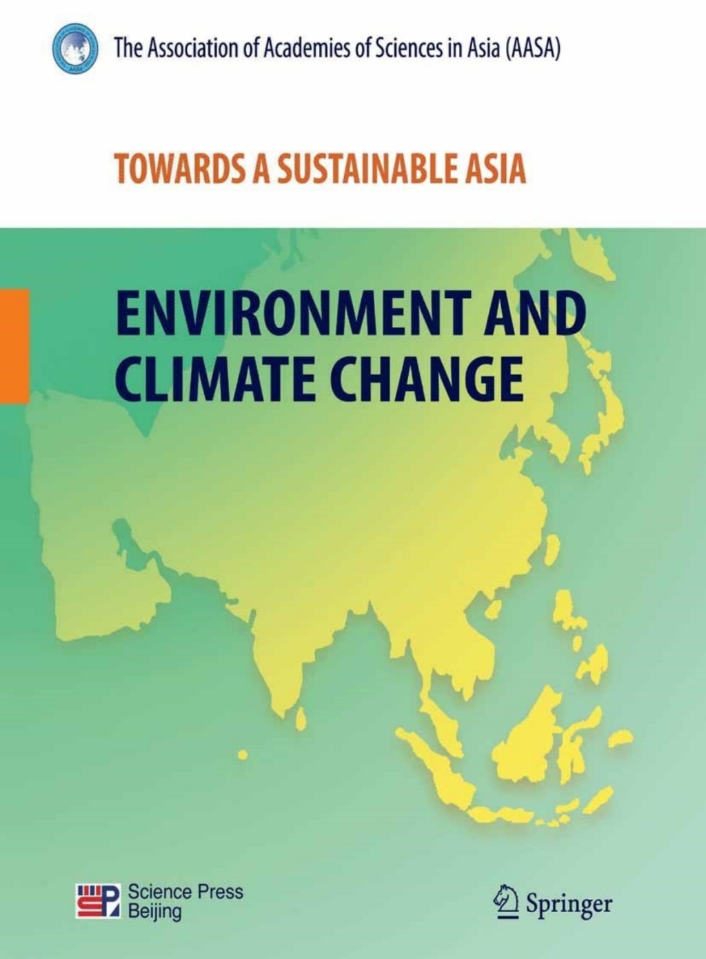Towards a Sustainable Asia Environment and Climate Change 