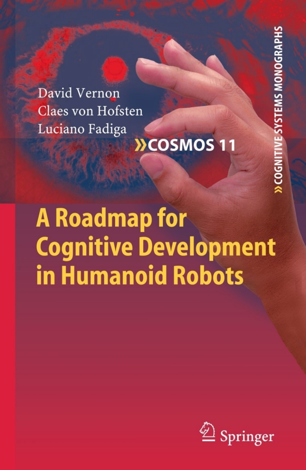 A Roadmap for Cognitive Development in Humanoid Robots 