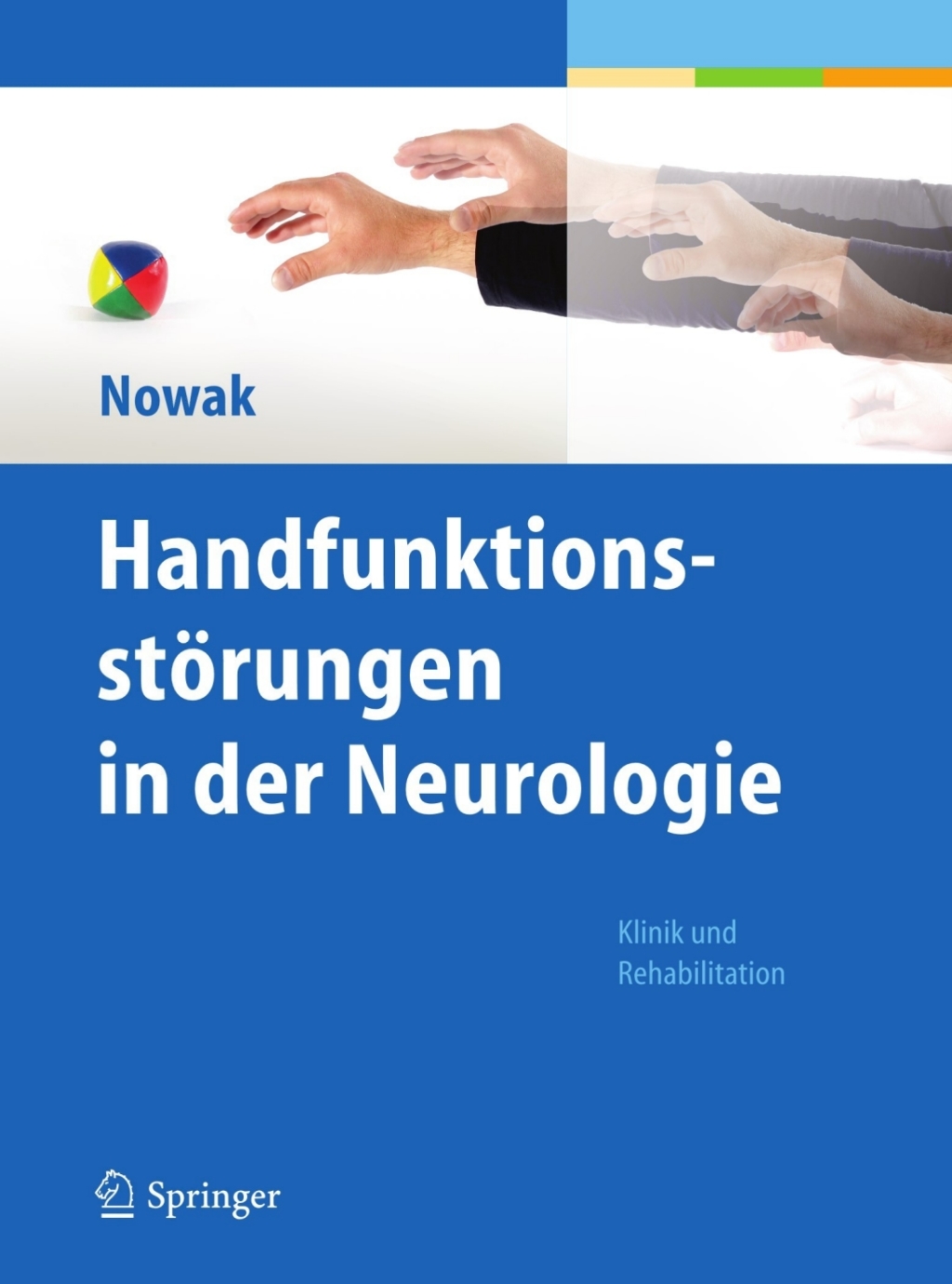 HandfunktionsstÃƒÂ¶rungen in der Neurologie Klinik und Rehabilitation 1st Edition