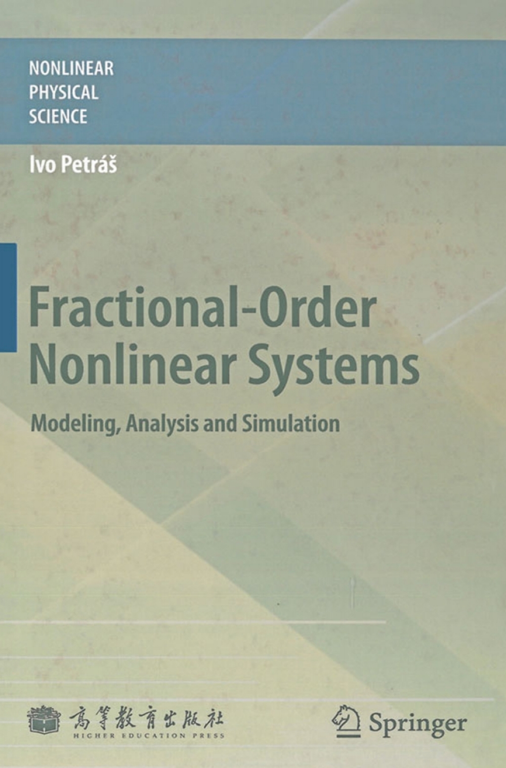 Fractional-Order Nonlinear Systems Modeling, Analysis and Simulation 