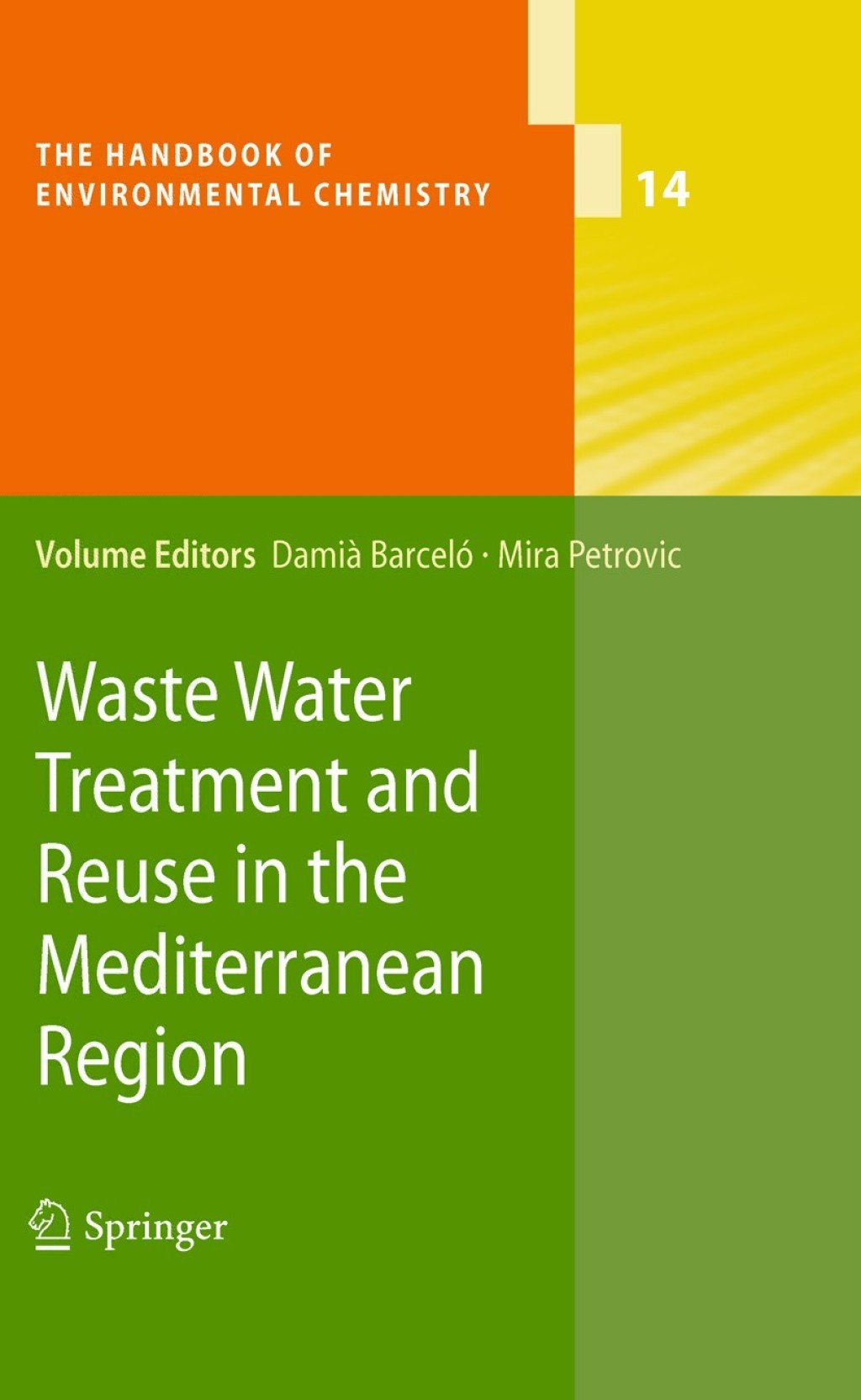 Waste Water Treatment and Reuse in the Mediterranean Region 1st Edition