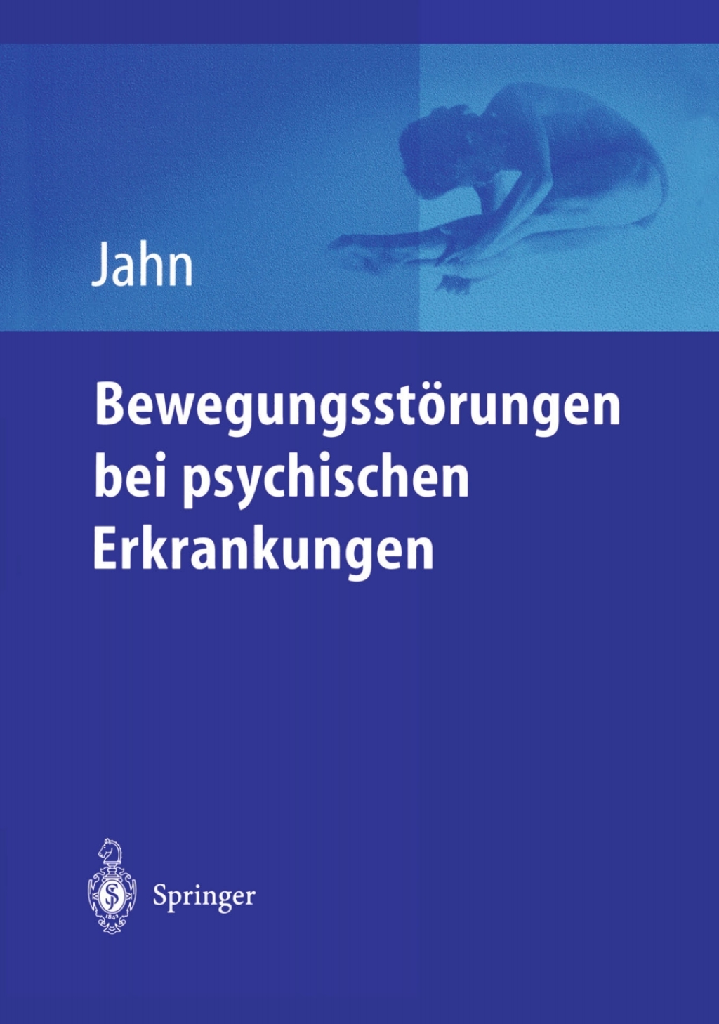 BewegungsstÃƒÂ¶rungen bei psychischen Erkrankungen 1st Edition