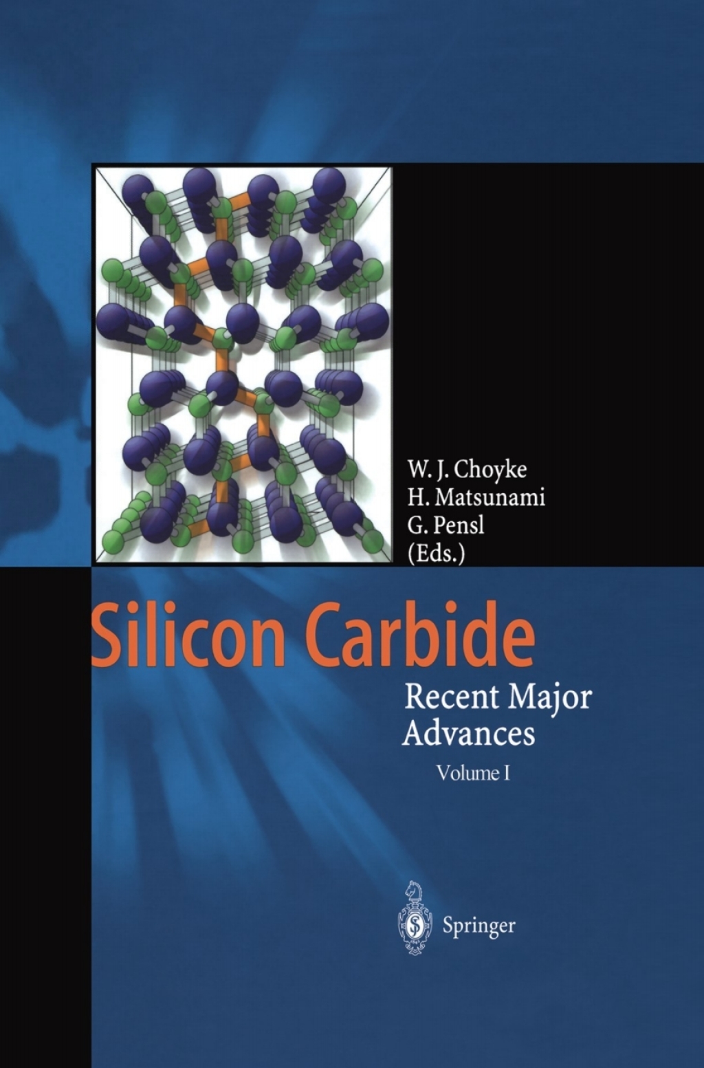 Silicon Carbide Recent Major Advances 1st Edition