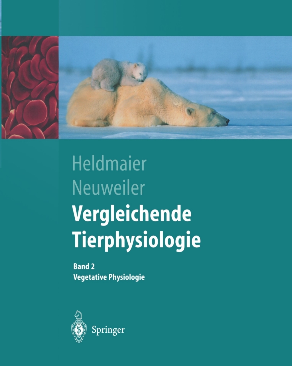 Vergleichende Tierphysiologie Gerhard Heldmaier Vegetative Physiologie 