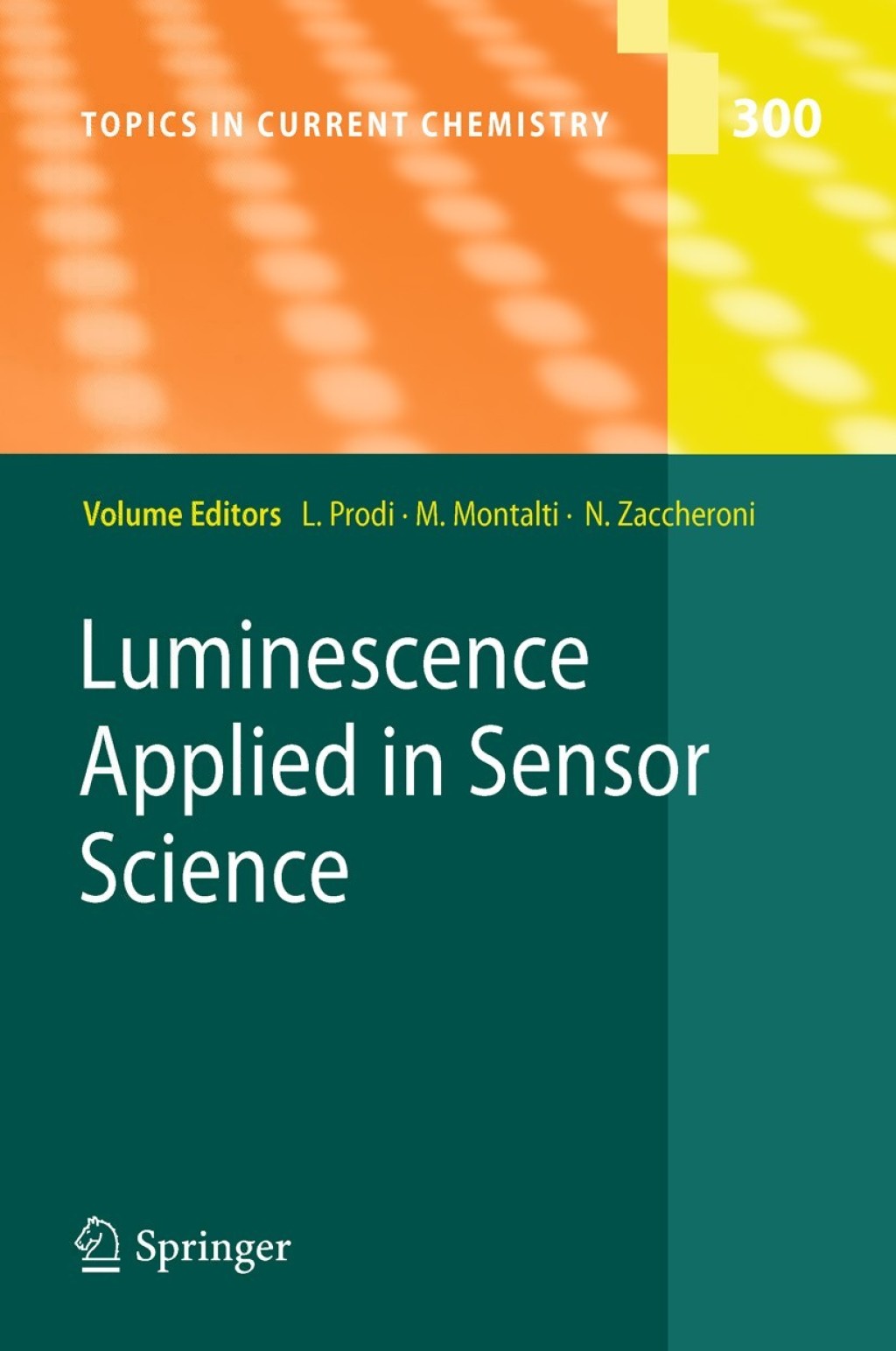 Luminescence Applied in Sensor Science 1st Edition
