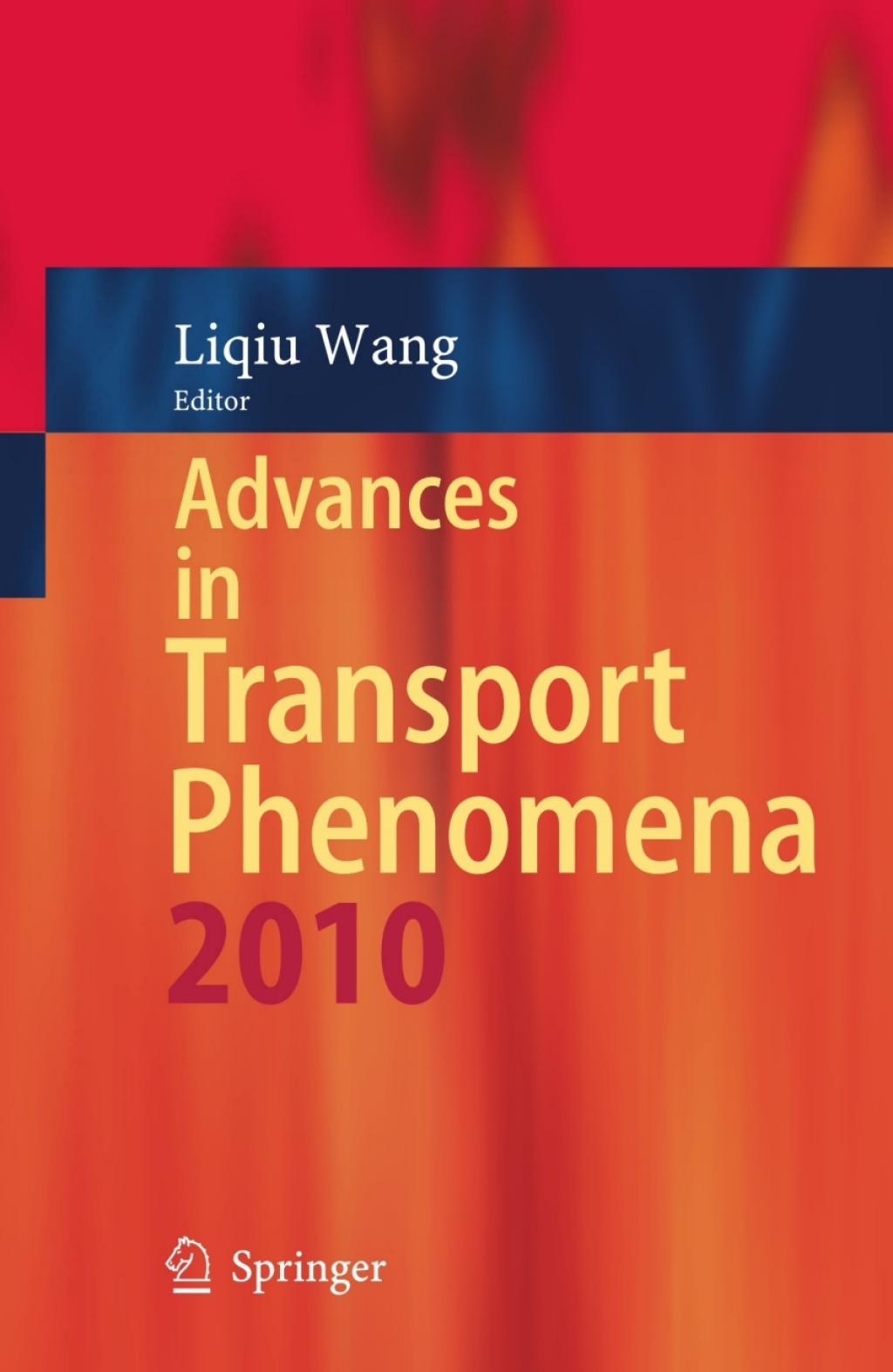 Advances in Transport Phenomena 2010 