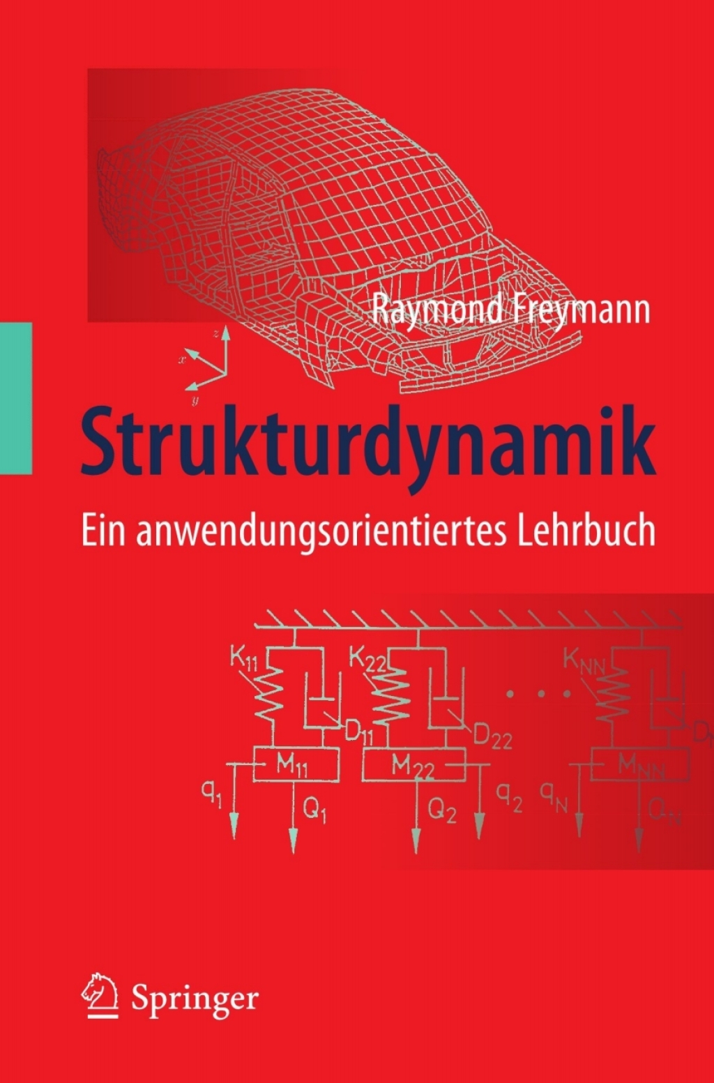 Strukturdynamik Ein anwendungsorientiertes Lehrbuch 