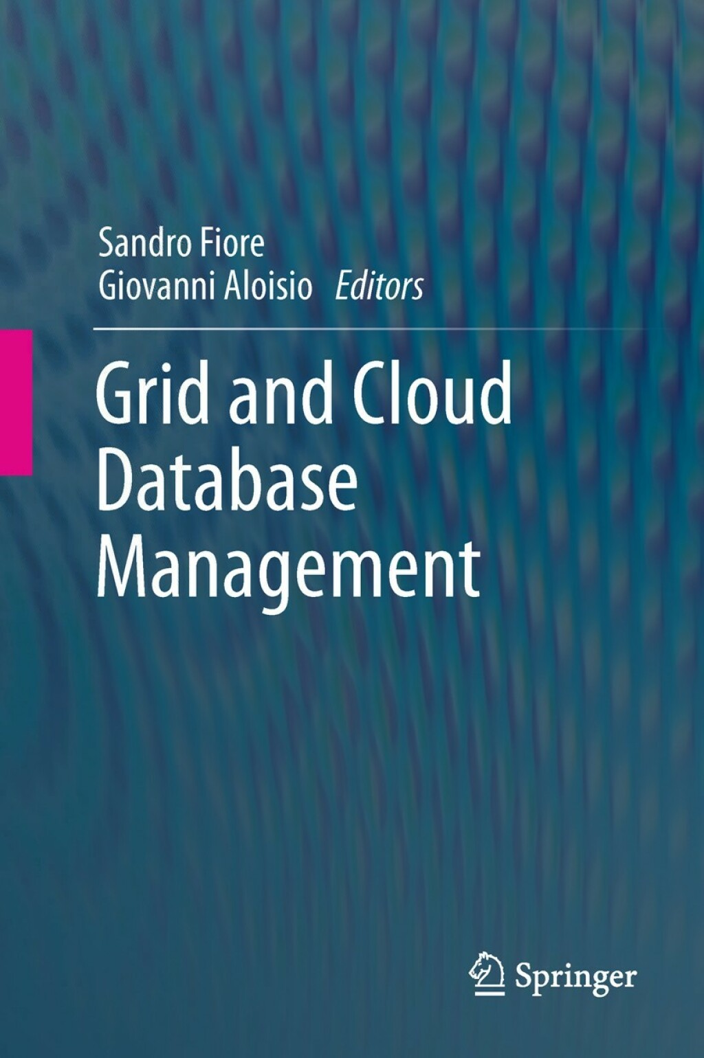 Grid and Cloud Database Management 1st Edition