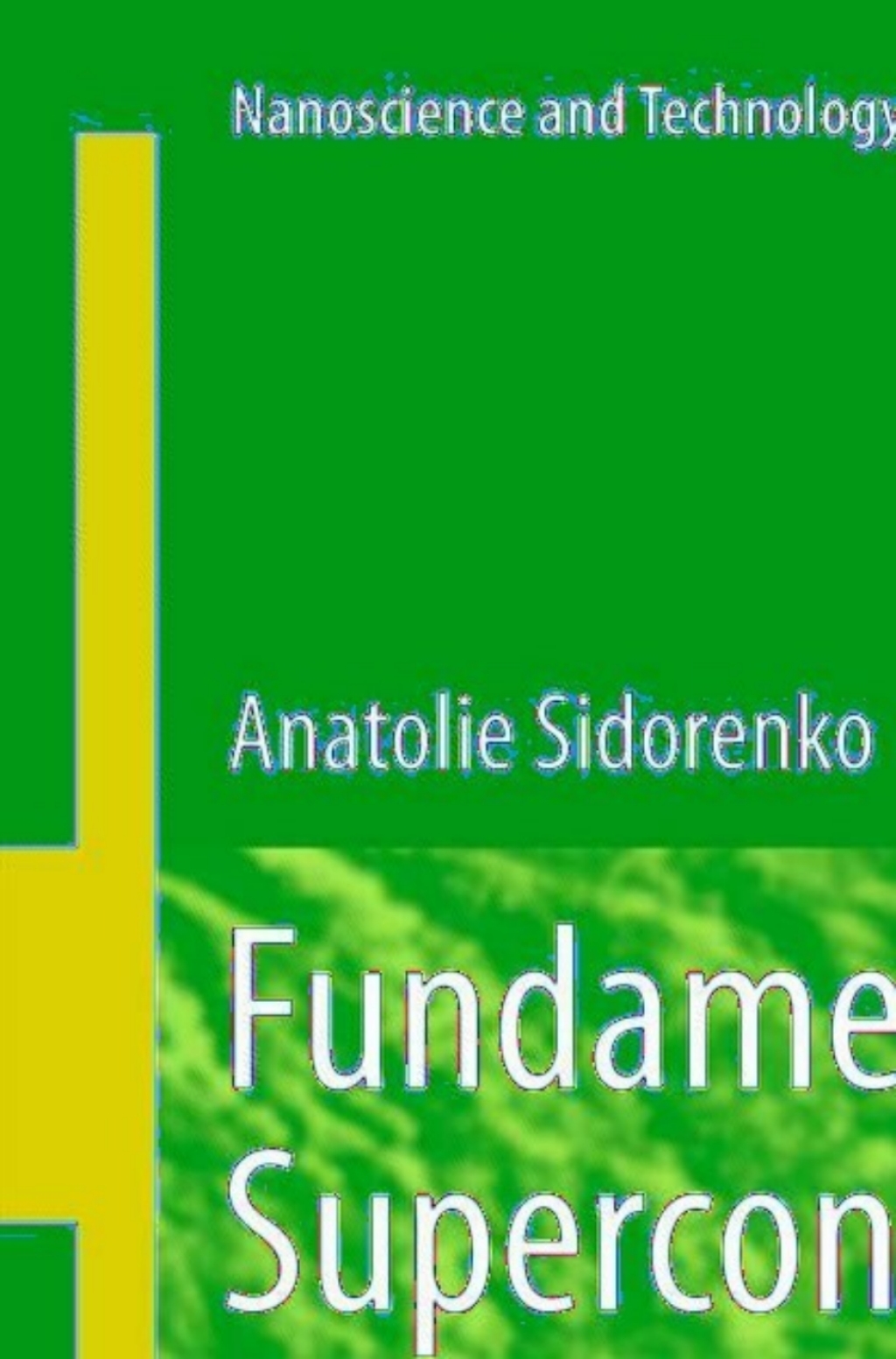 Fundamentals of Superconducting Nanoelectronics 1st Edition