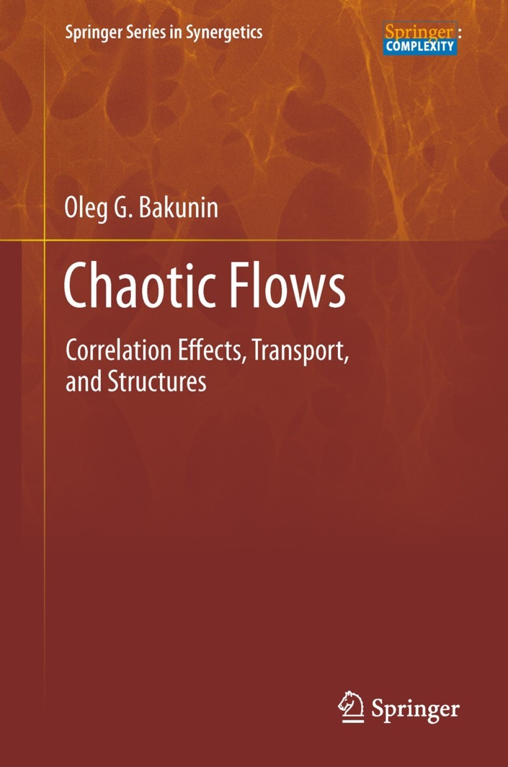 Chaotic Flows Correlation Effects, Transport, and Structures 