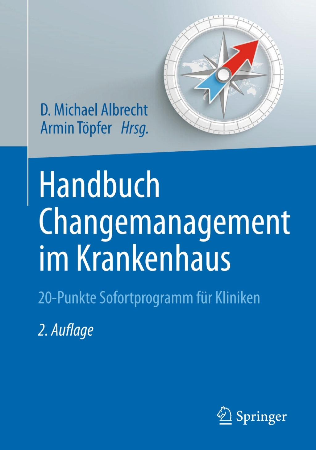 Handbuch Changemanagement im Krankenhaus 20-Punkte Sofortprogramm fÃƒÂ¼r Kliniken 2nd Edition