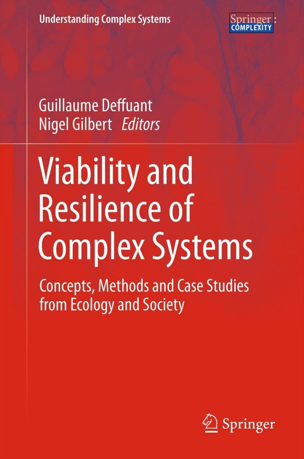 Viability and Resilience of Complex Systems Concepts, Methods and Case Studies from Ecology and Society 1st Edition