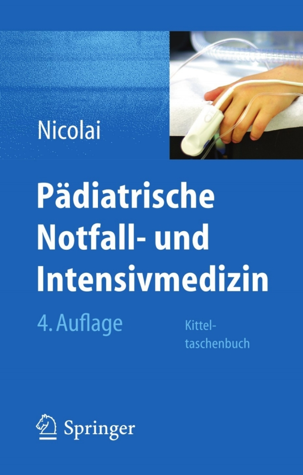 PÃƒÂ¤diatrische Notfall- und Intensivmedizin Kitteltaschenbuch 4th Edition