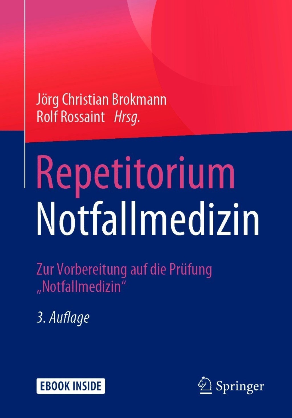 Repetitorium Notfallmedizin Zur Vorbereitung auf die Prüfung "Notfallmedizin" 3rd Edition