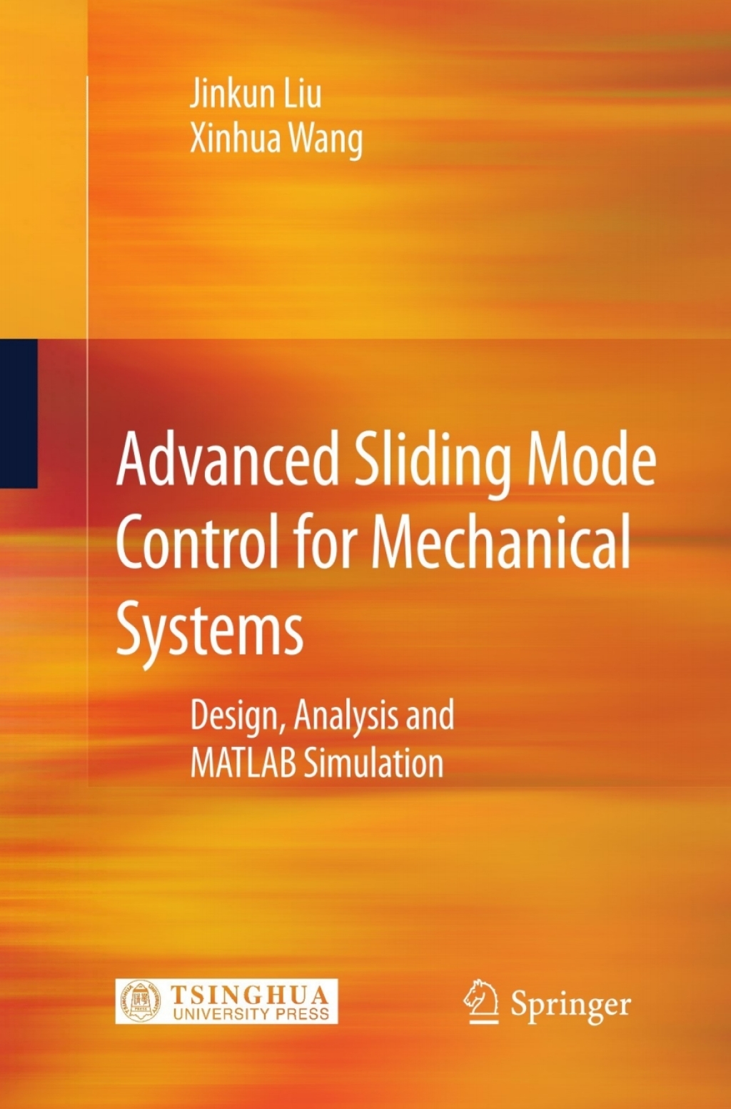 Advanced Sliding Mode Control for Mechanical Systems Design, Analysis and MATLAB Simulation  Advanced Sliding Mode Control for Mechanical Systems Design, Analysis and MATLAB Simulation  - Image 1