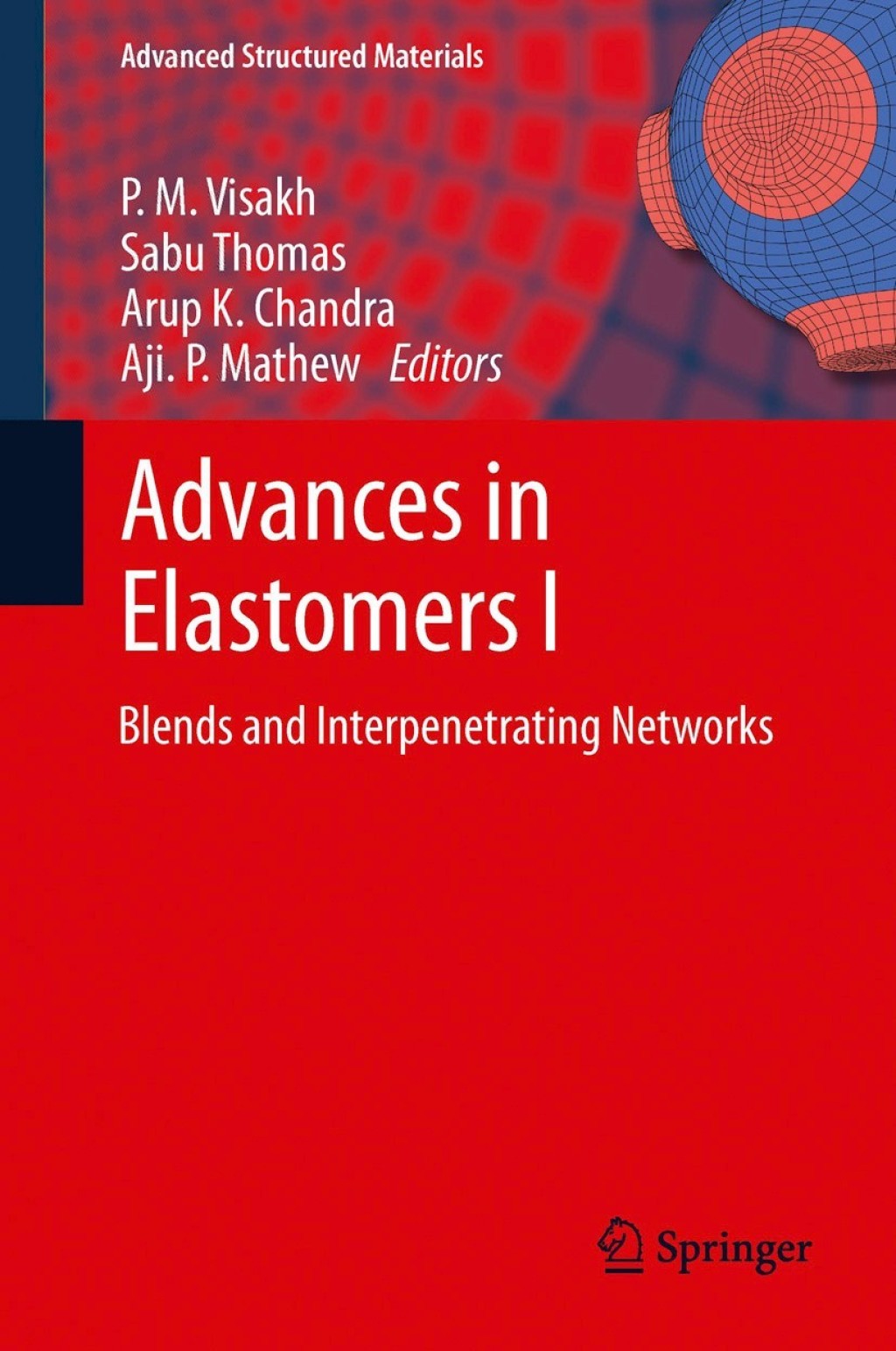 Advances in Elastomers I Blends and Interpenetrating Networks