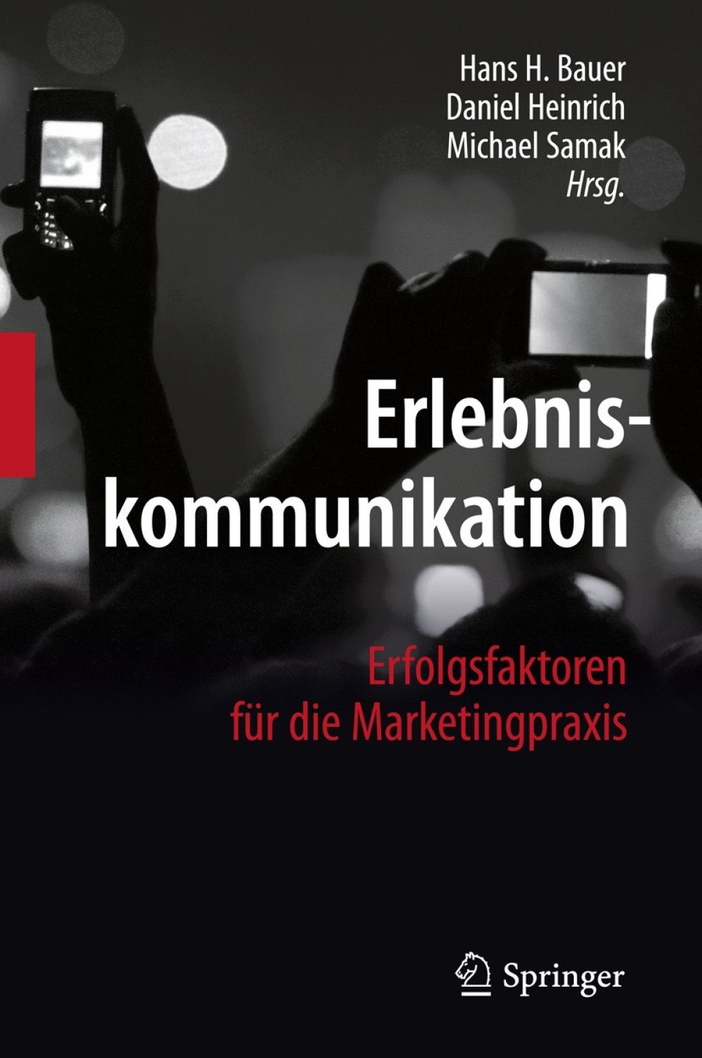 Erlebniskommunikation Erfolgsfaktoren für die Marketingpraxis 1st Edition Erlebniskommunikation Erfolgsfaktoren für die Marketingpraxis 1st Edition - Image 1