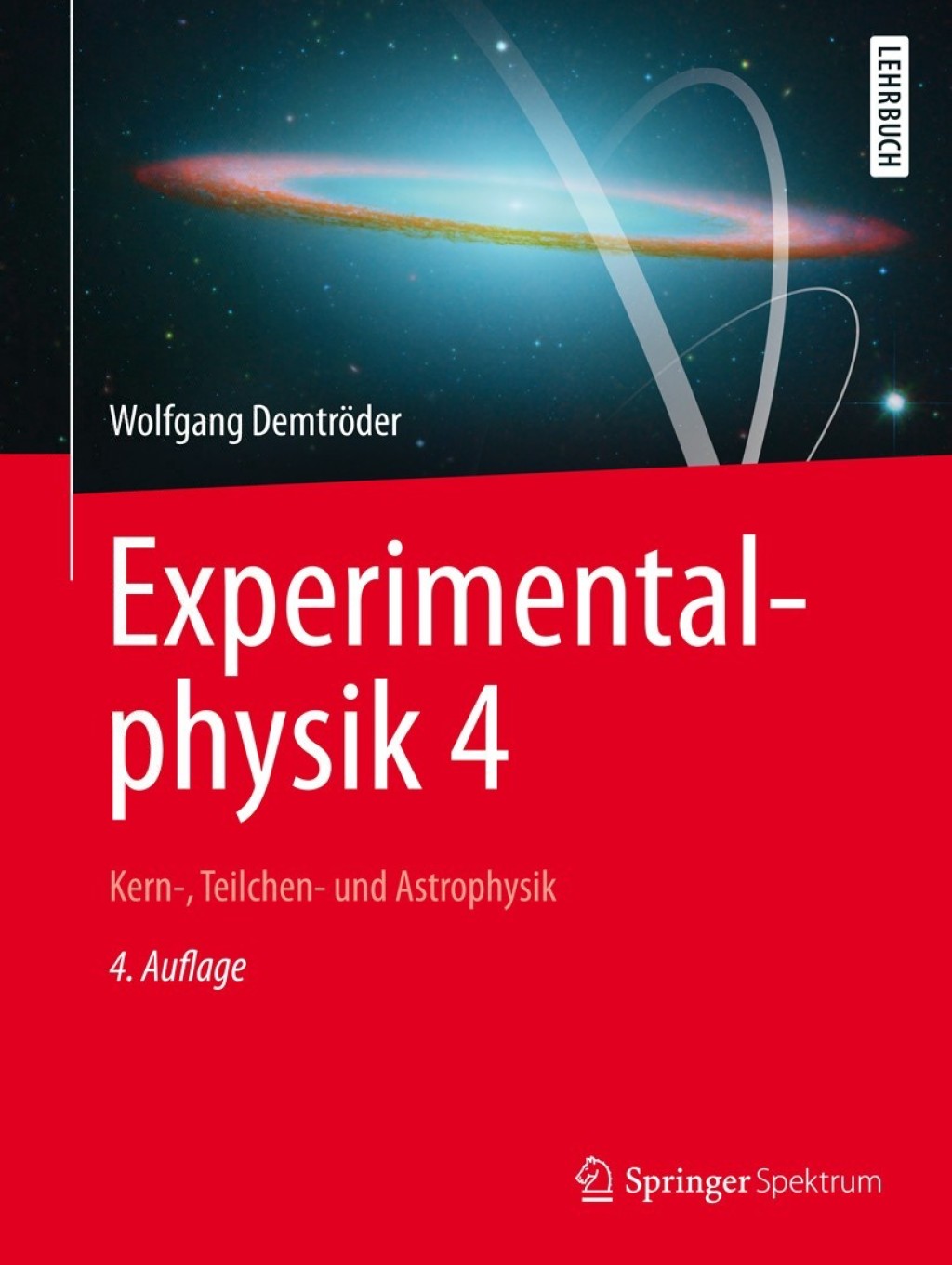 Experimentalphysik 4 Kern-, Teilchen- und Astrophysik 4th Edition