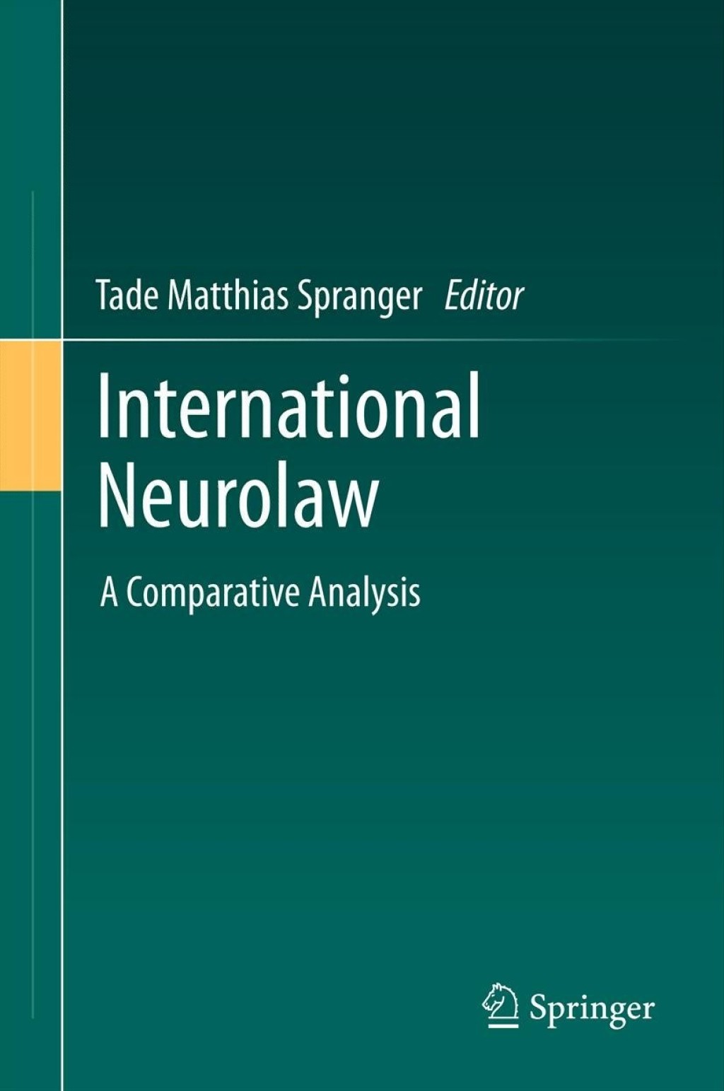 International Neurolaw A Comparative Analysis 1st Edition