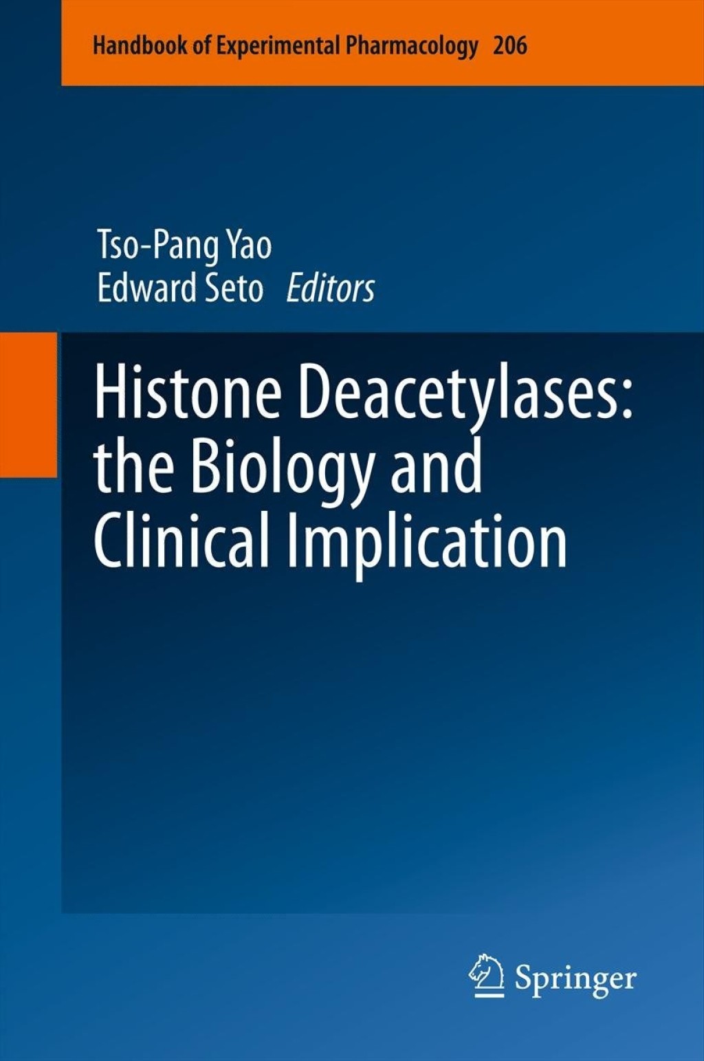 Histone Deacetylases: the Biology and Clinical Implication 1st Edition