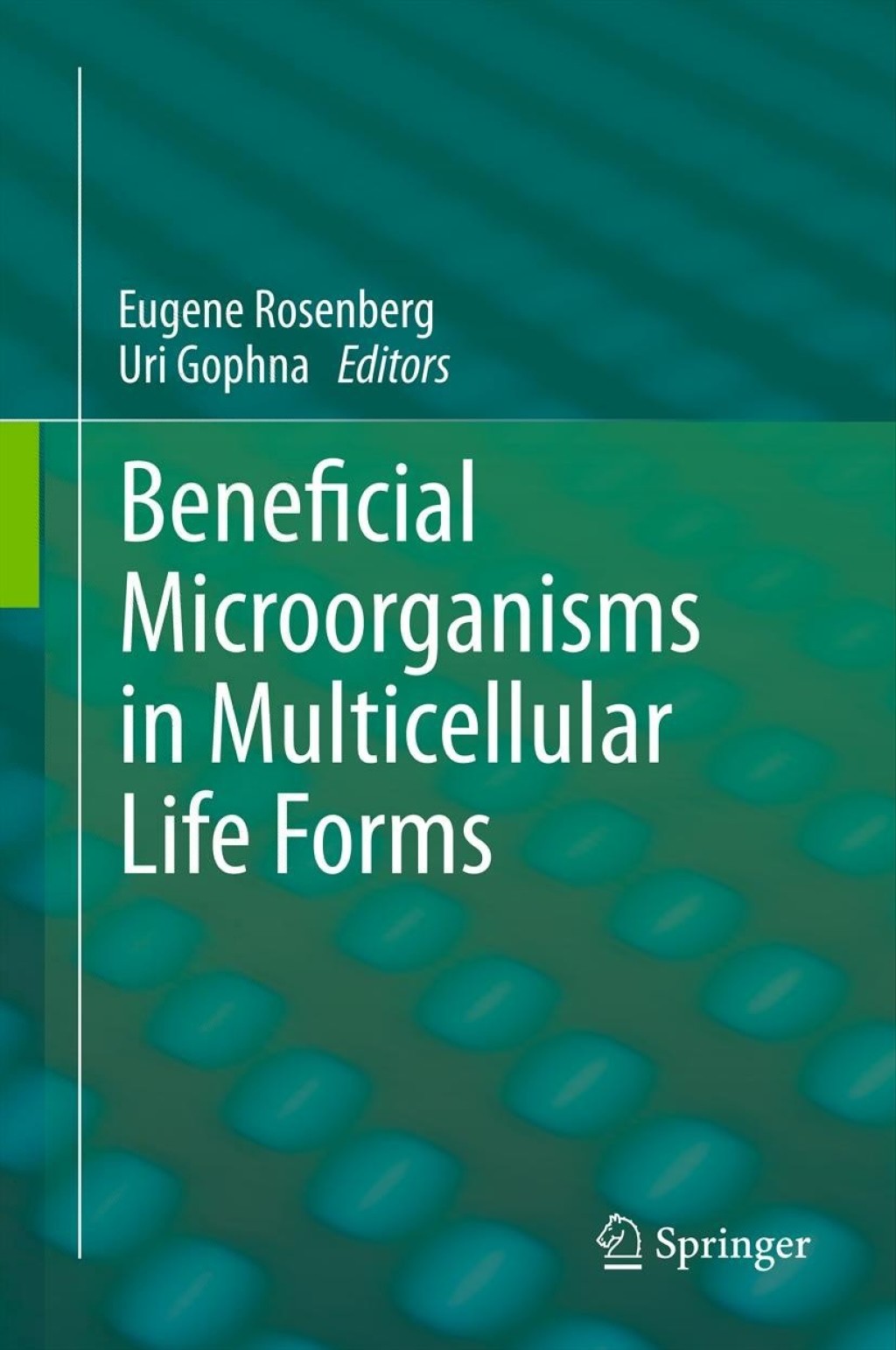 Beneficial Microorganisms in Multicellular Life Forms 1st Edition