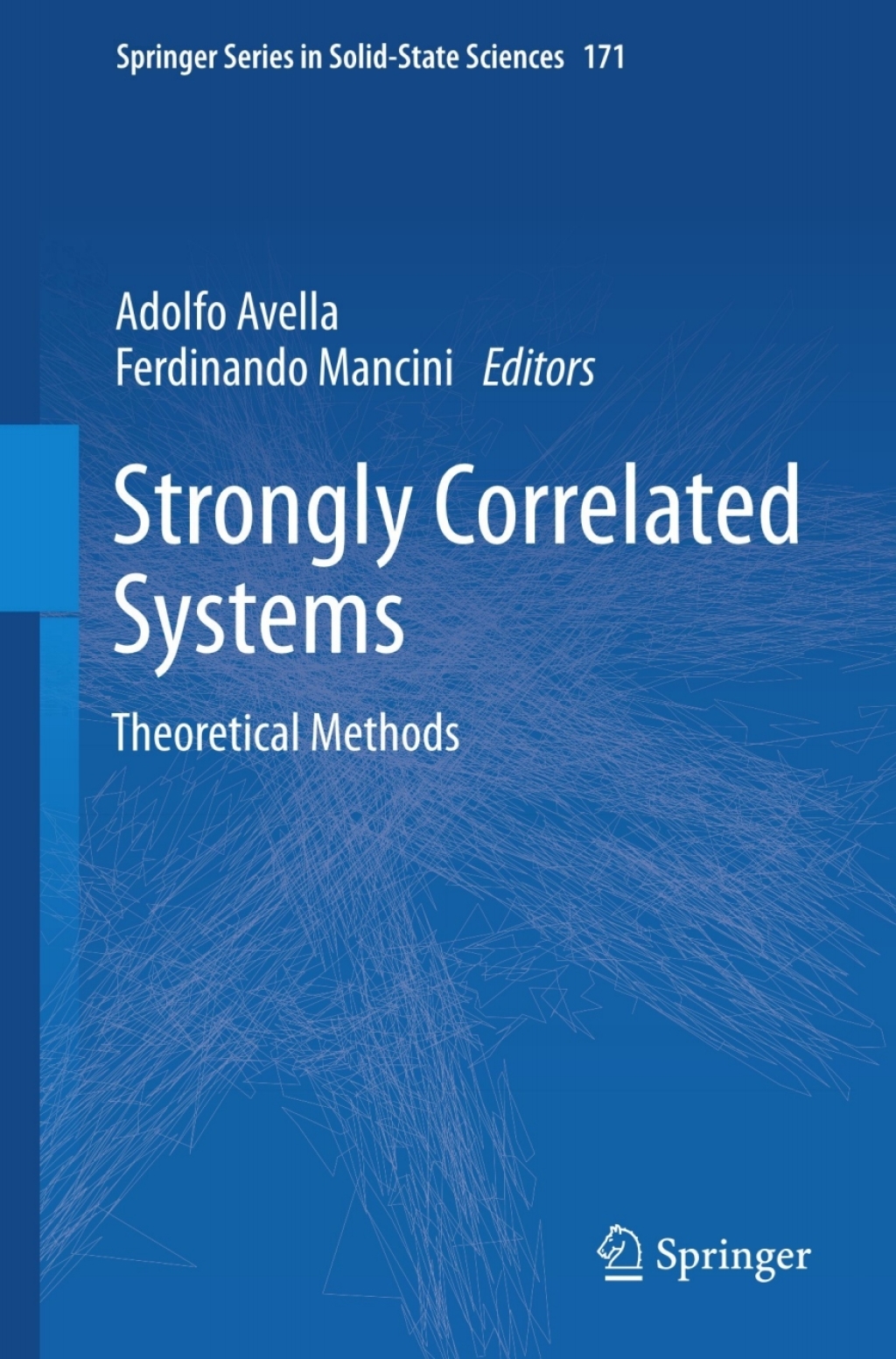 Strongly Correlated Systems Theoretical Methods 