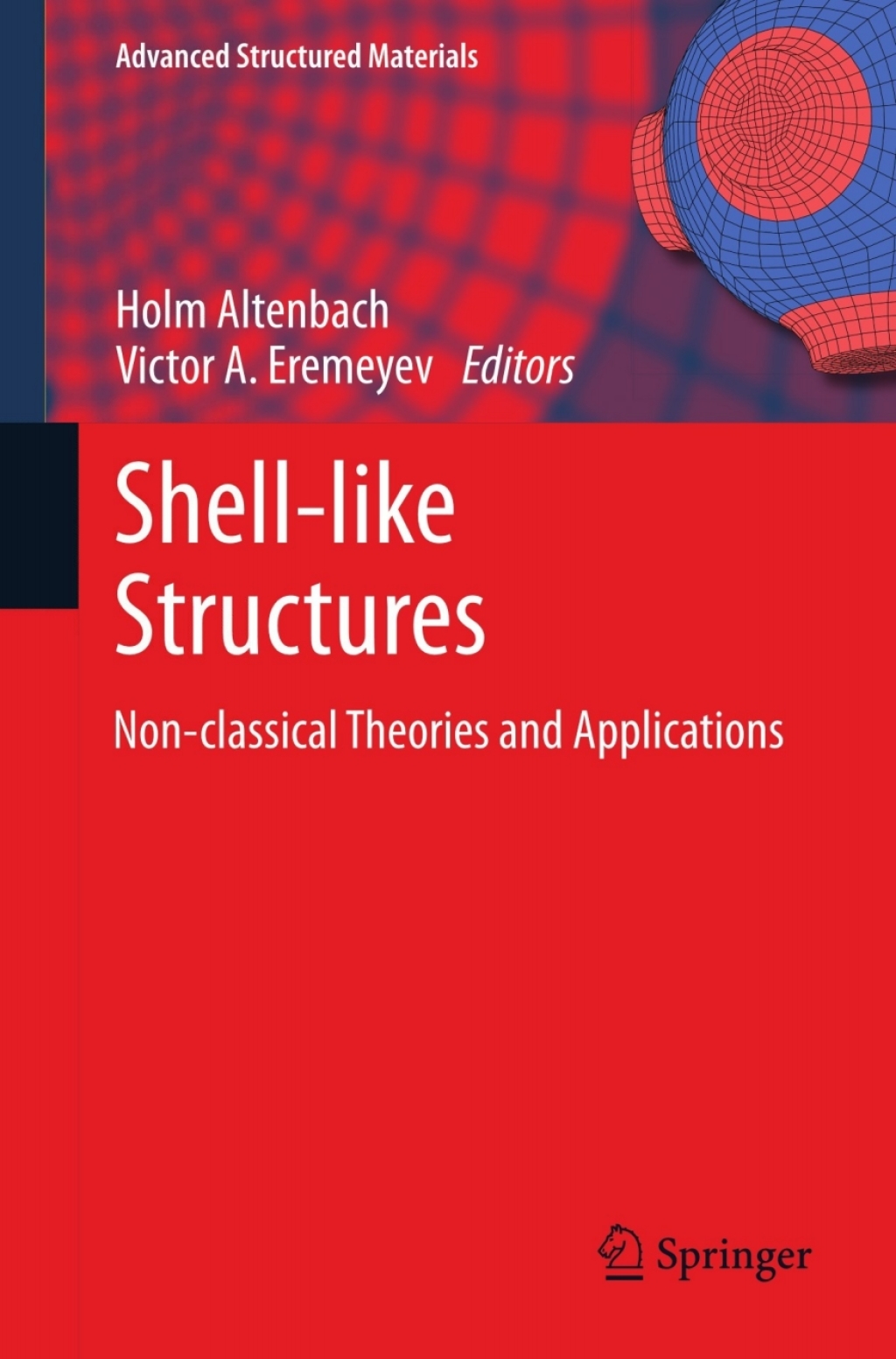 Shell-like Structures Non-classical Theories and Applications 