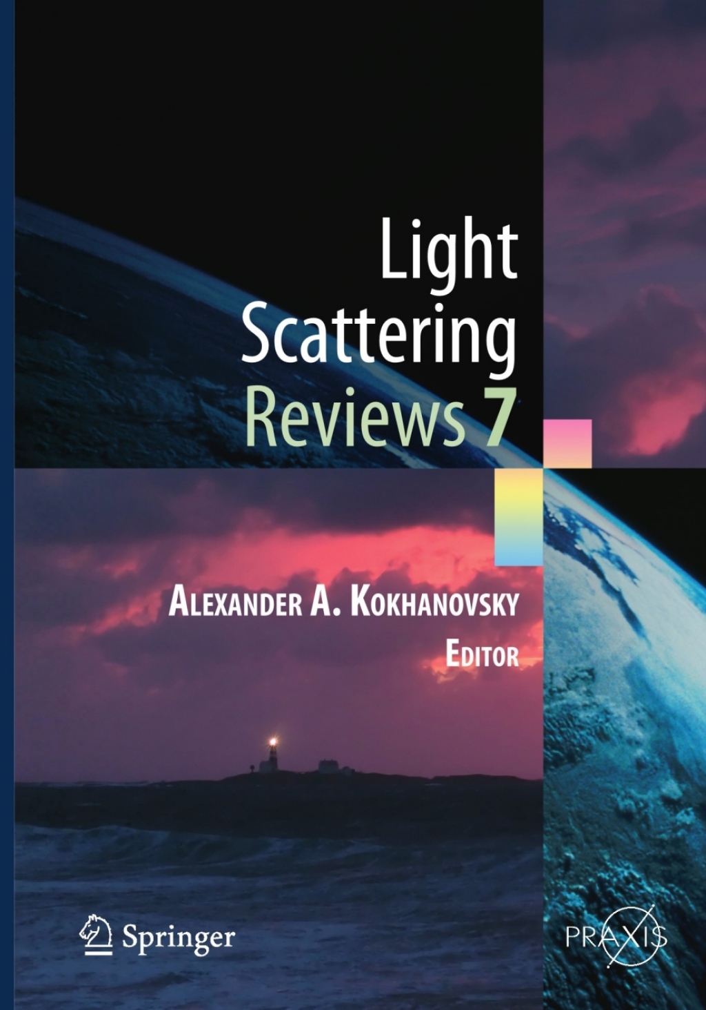 Light Scattering Reviews 7 Radiative Transfer and Optical Properties of Atmosphere and Underlying Surface