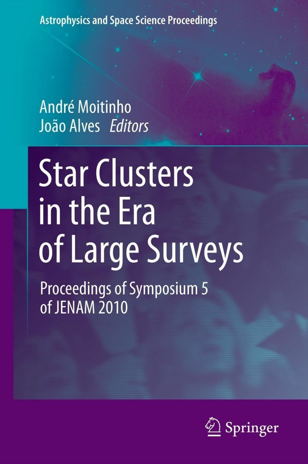 Star Clusters in the Era of Large Surveys Proceedings of Symposium 5 of JENAM 2010 