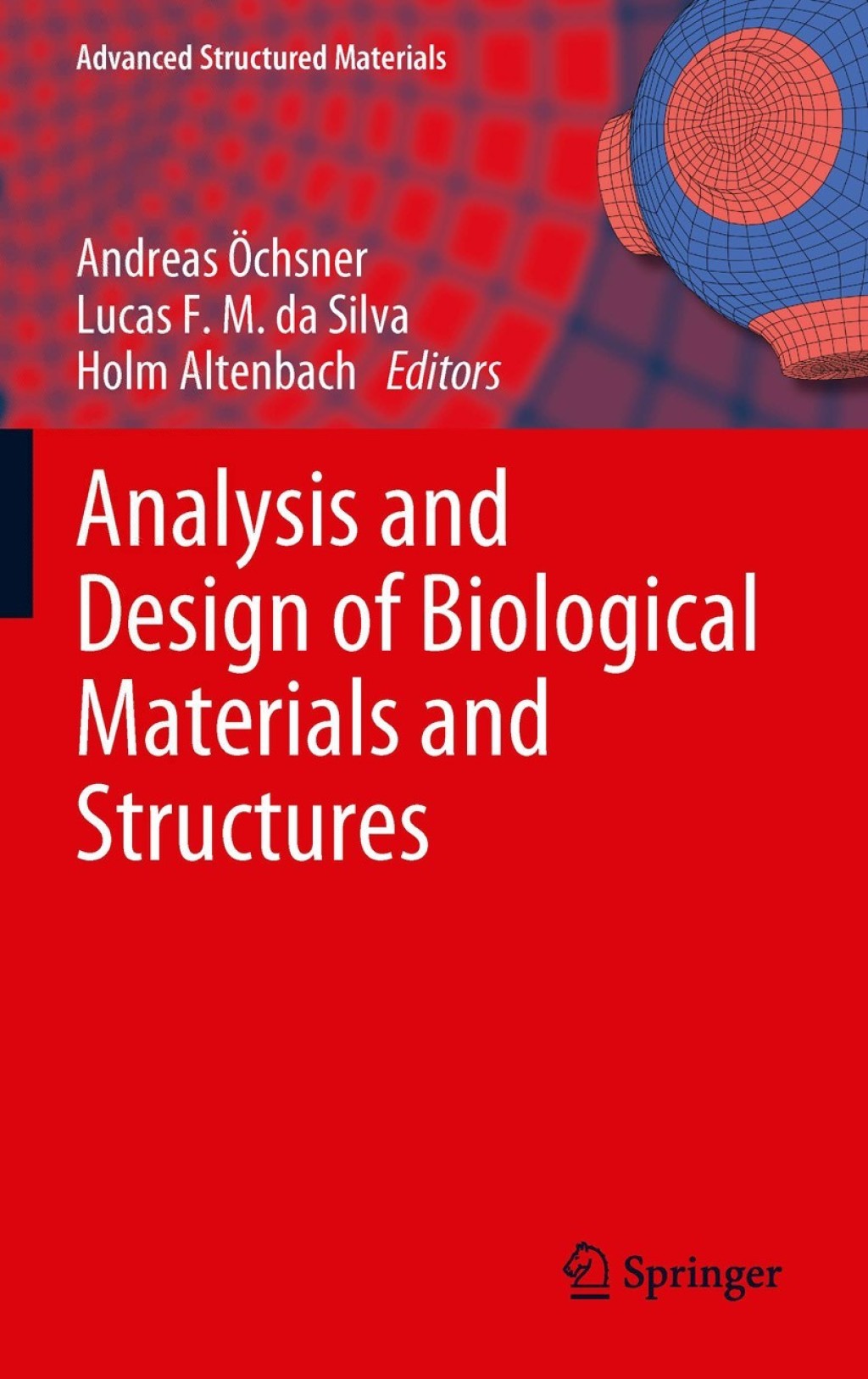 Analysis and Design of Biological Materials and Structures 1st Edition