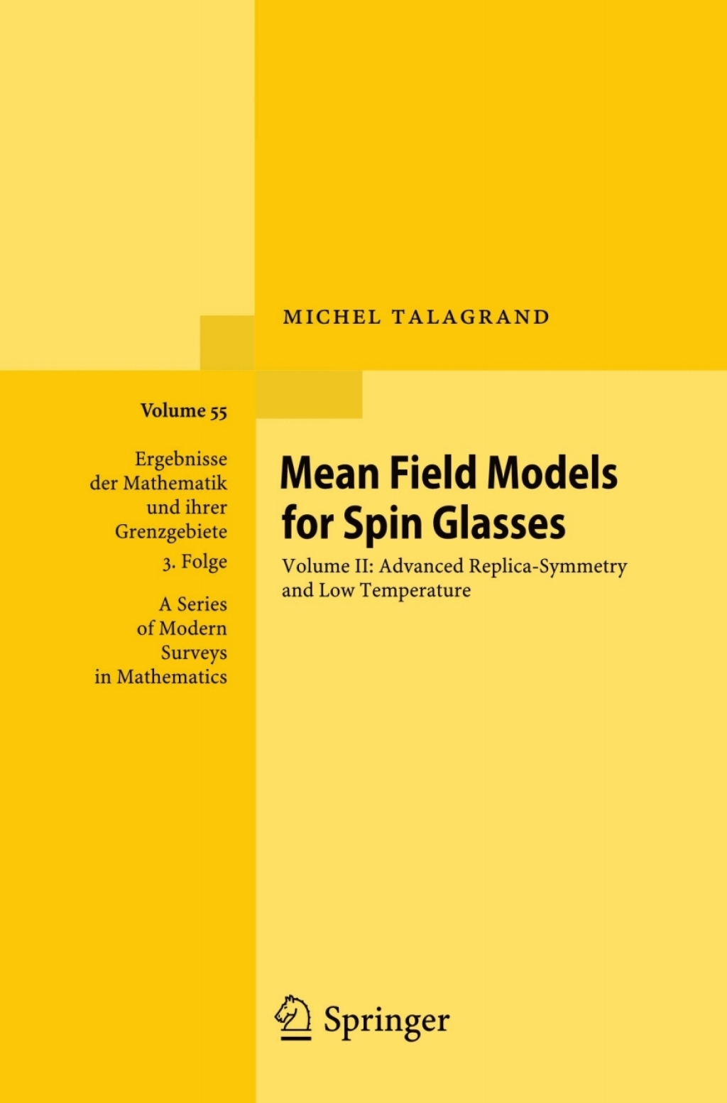 Mean Field Models for Spin Glasses Volume II: Advanced Replica-Symmetry and Low Temperature 2nd Edition